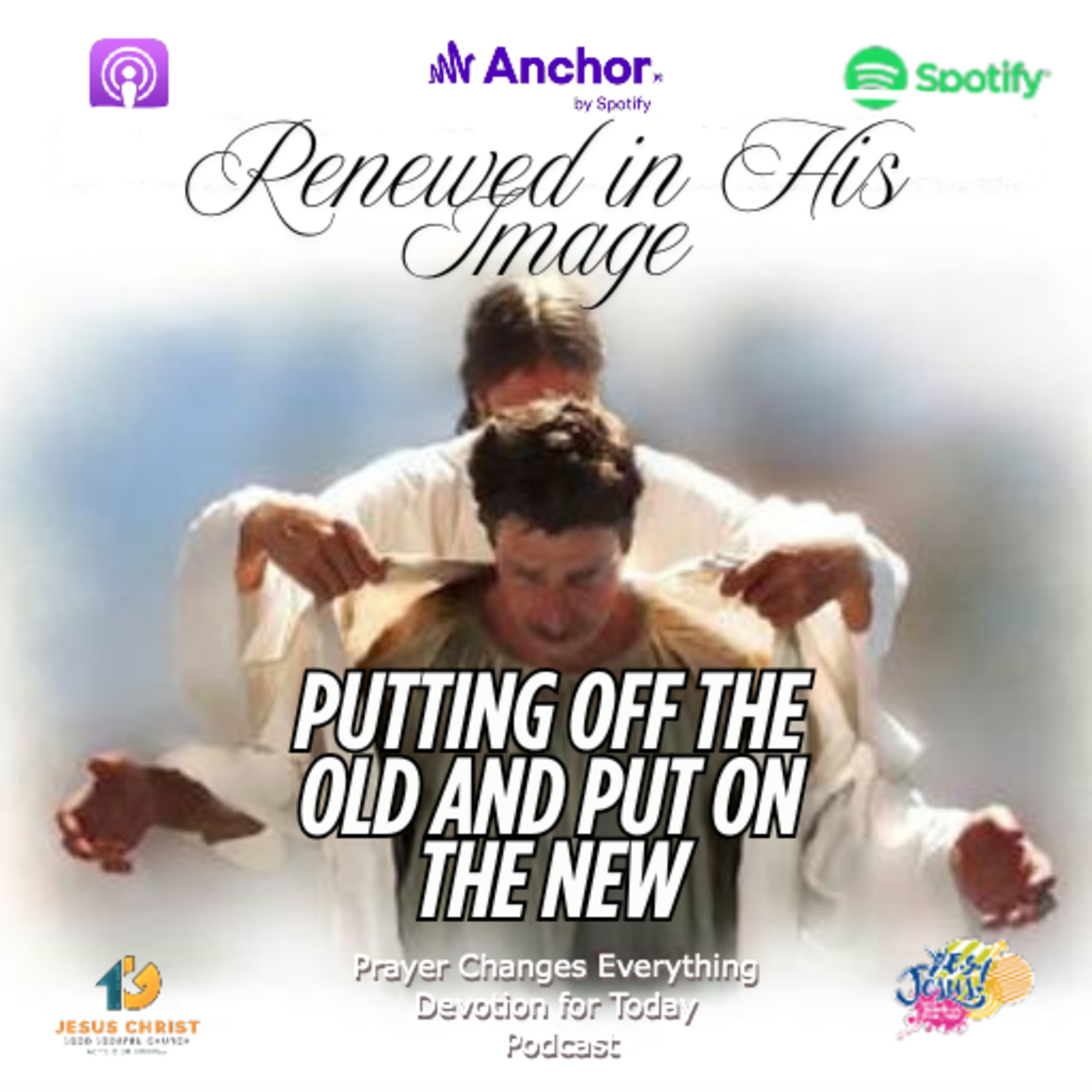 "Renewed in His Image: Putting Off the Old and Put On the New" episode artwork