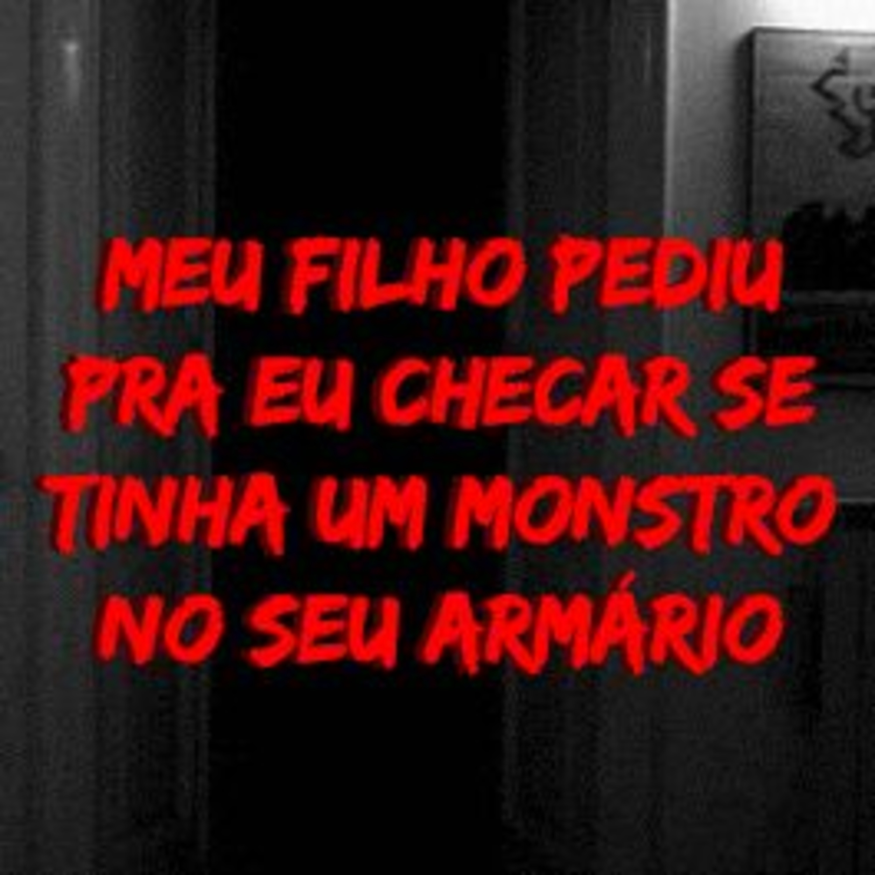 #10 Meu filho pediu pra eu checar se tinha um monstro no armário episode artwork