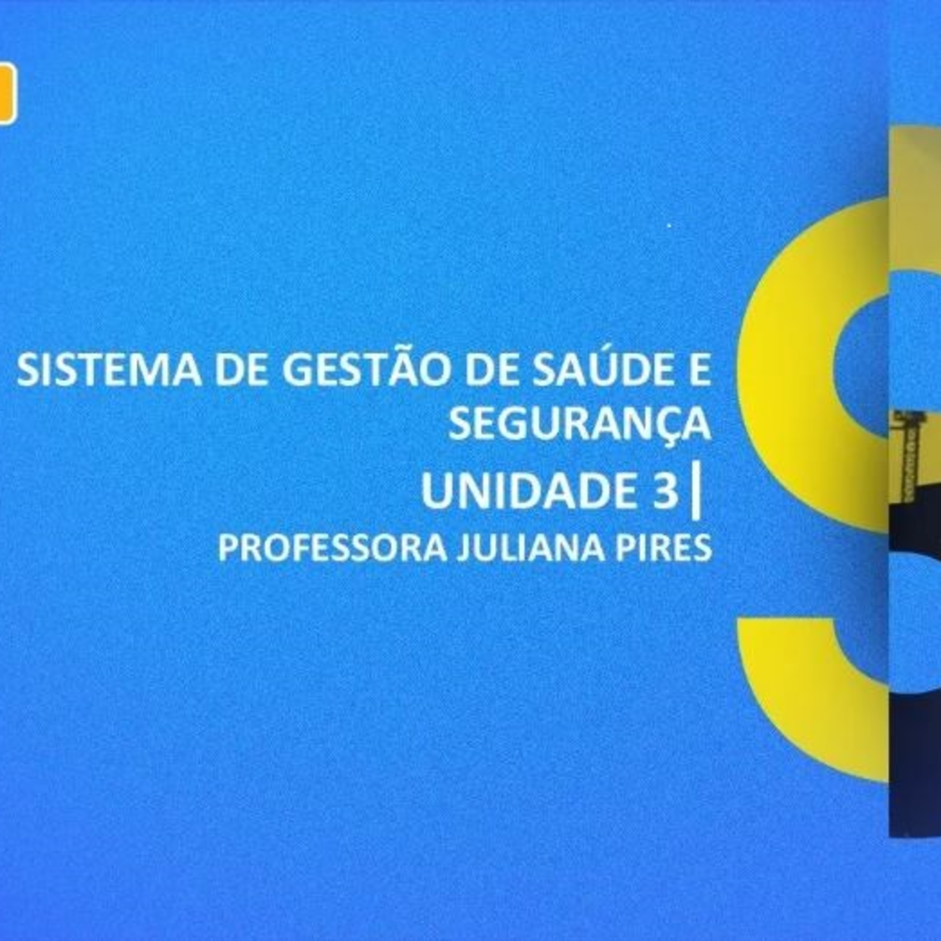 CURSO TÉCNICO EM SEGURANÇA DE TRABALHO | SISTEMA DE GESTÃO DE SAÚDE E SEGURANÇA | UNIDADE 3 episode artwork