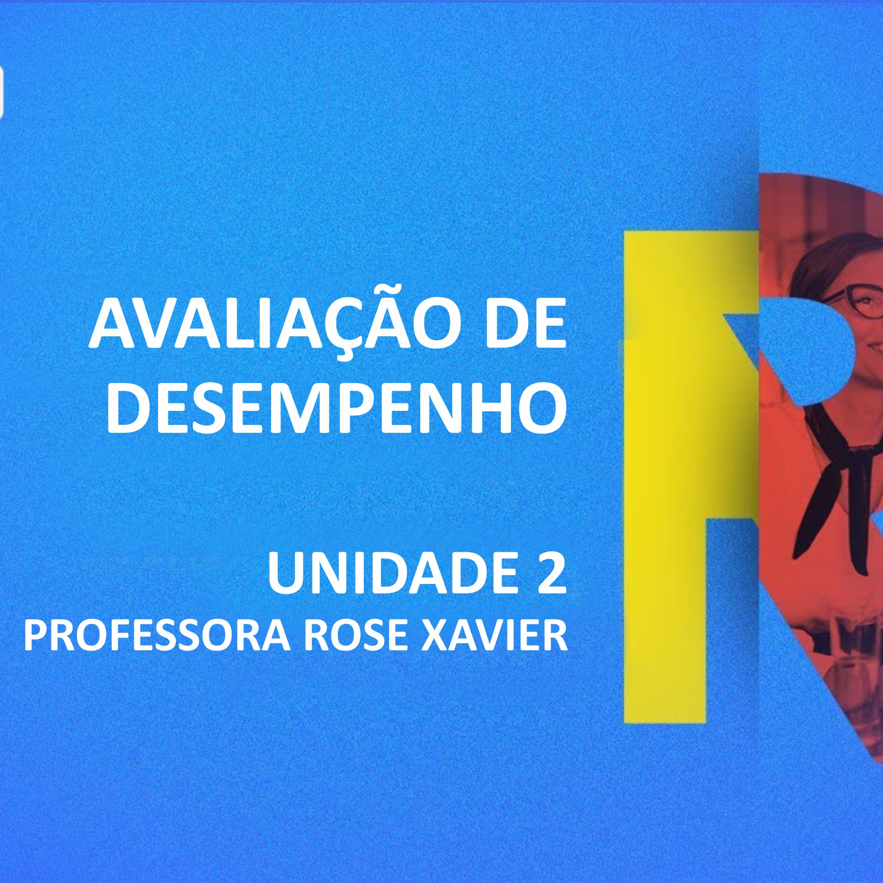 CURSO TÉCNICO EM RECURSOS HUMANOS | AVALIAÇÃO DE DESEMPENHO | UNIDADE 2 