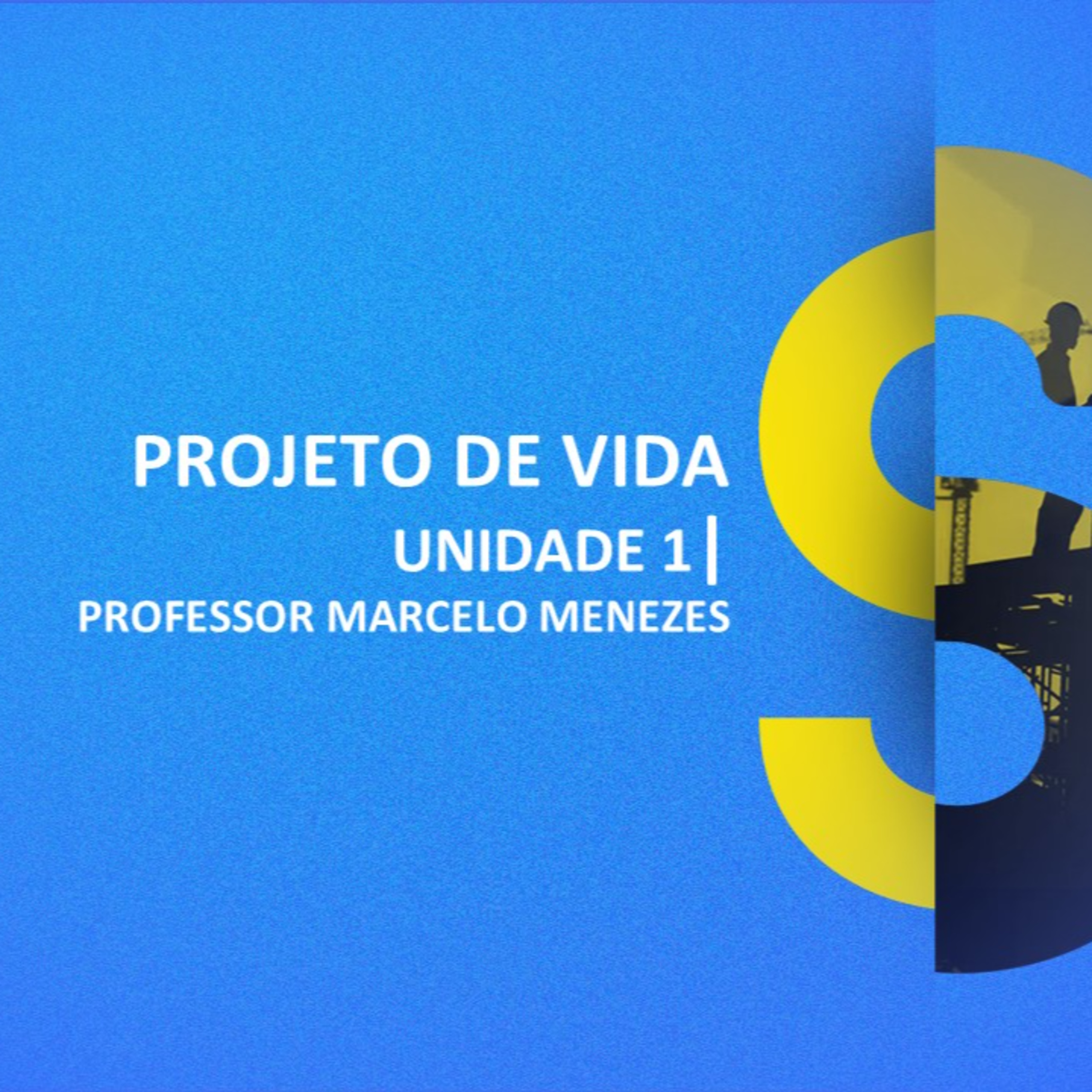 CURSO TÉCNICO EM SEGURANÇA DO TRABALHO | PROJETO DE VIDA | UNIDADE 1 episode artwork