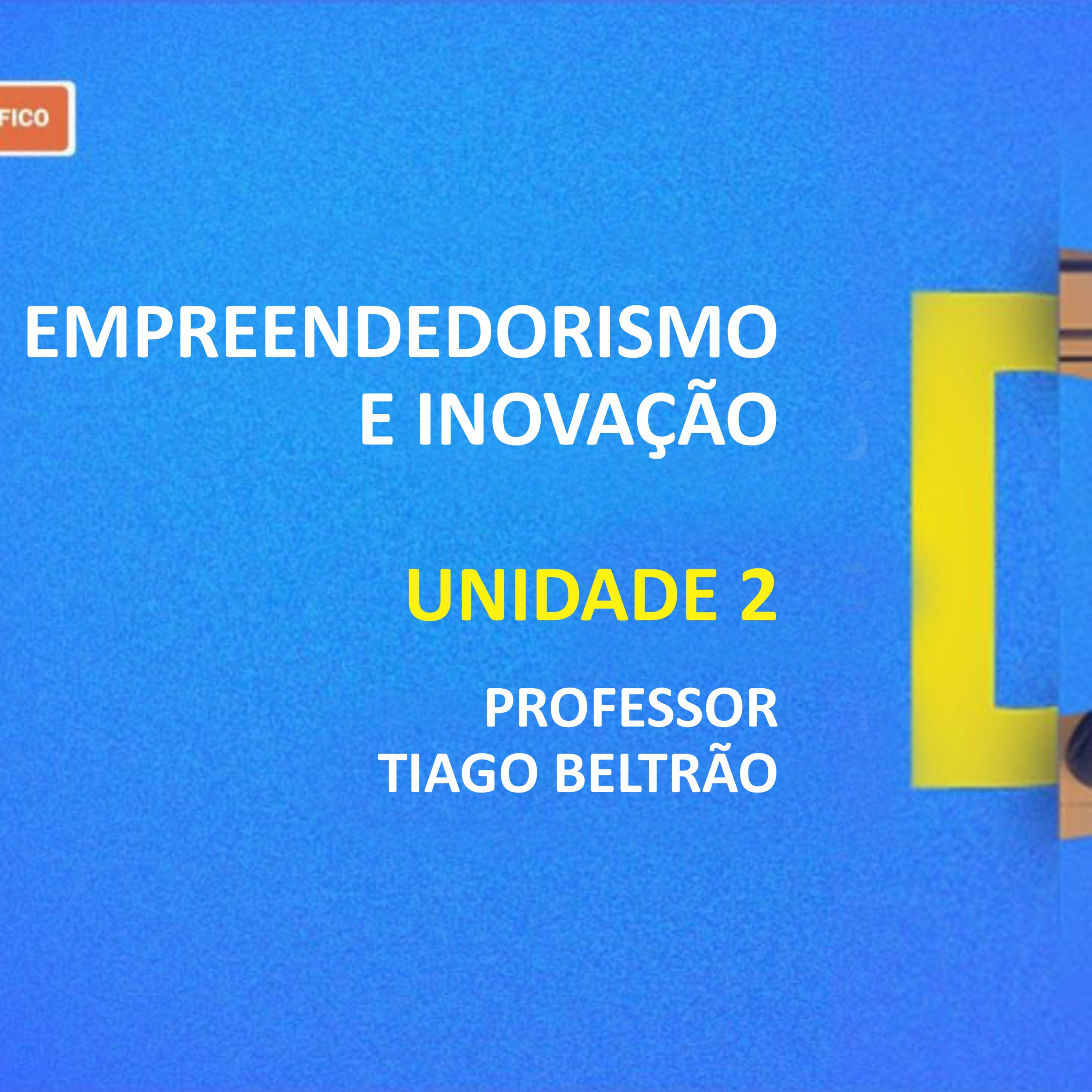 CURSO TÉCNICO EM DESIGN GRÁFICO | EMPREENDEDORISMO E INOVAÇÃO | UNIDADE 2 episode artwork