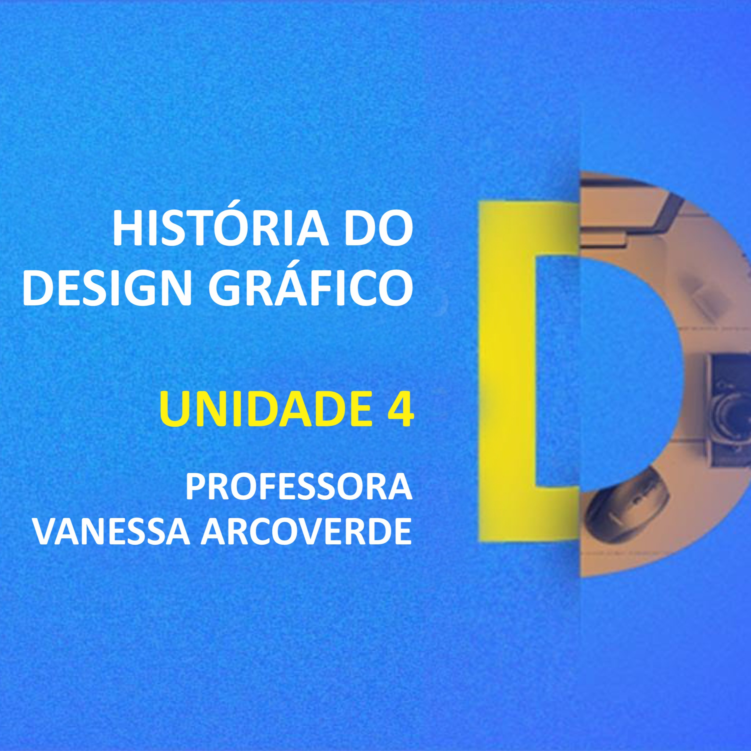CURSO TÉCNICO EM DESIGN GRÁFICO | HISTÓRIA DO DESIGN GRÁFICO | UNIDADE 4 episode artwork