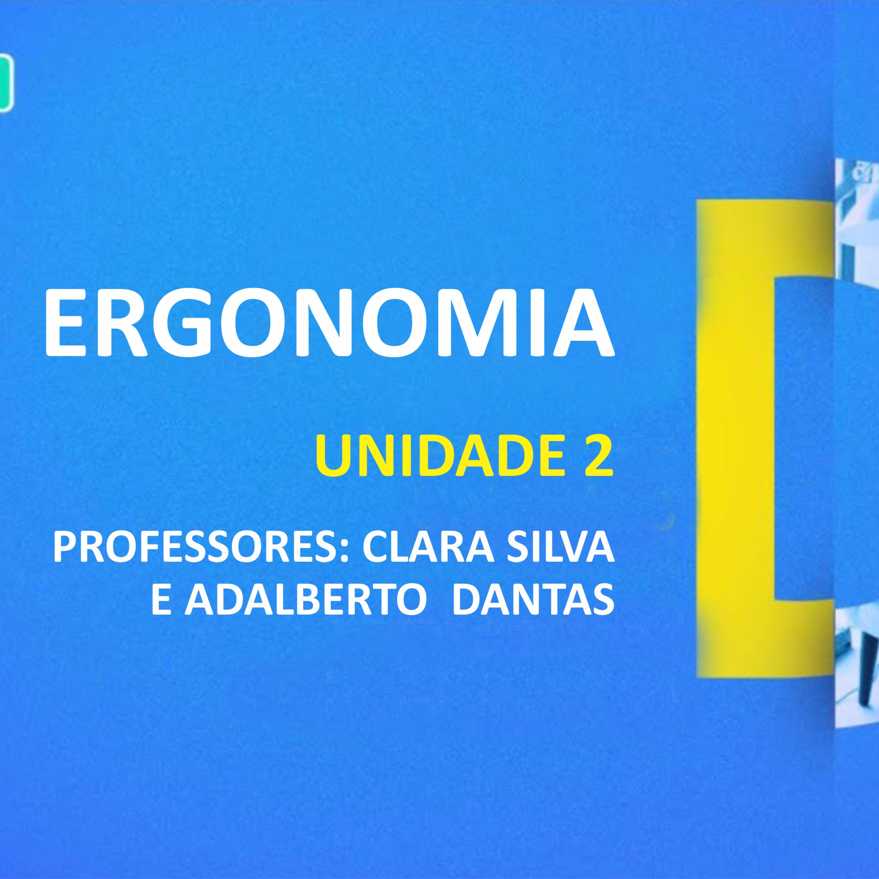 CURSO TÉCNICO EM DESIGN DE INTERIORES | ERGONOMIA - APLICANDO CONCEITOS E NORMAS DE ACESSIBILIDADE | UNIDADE 2