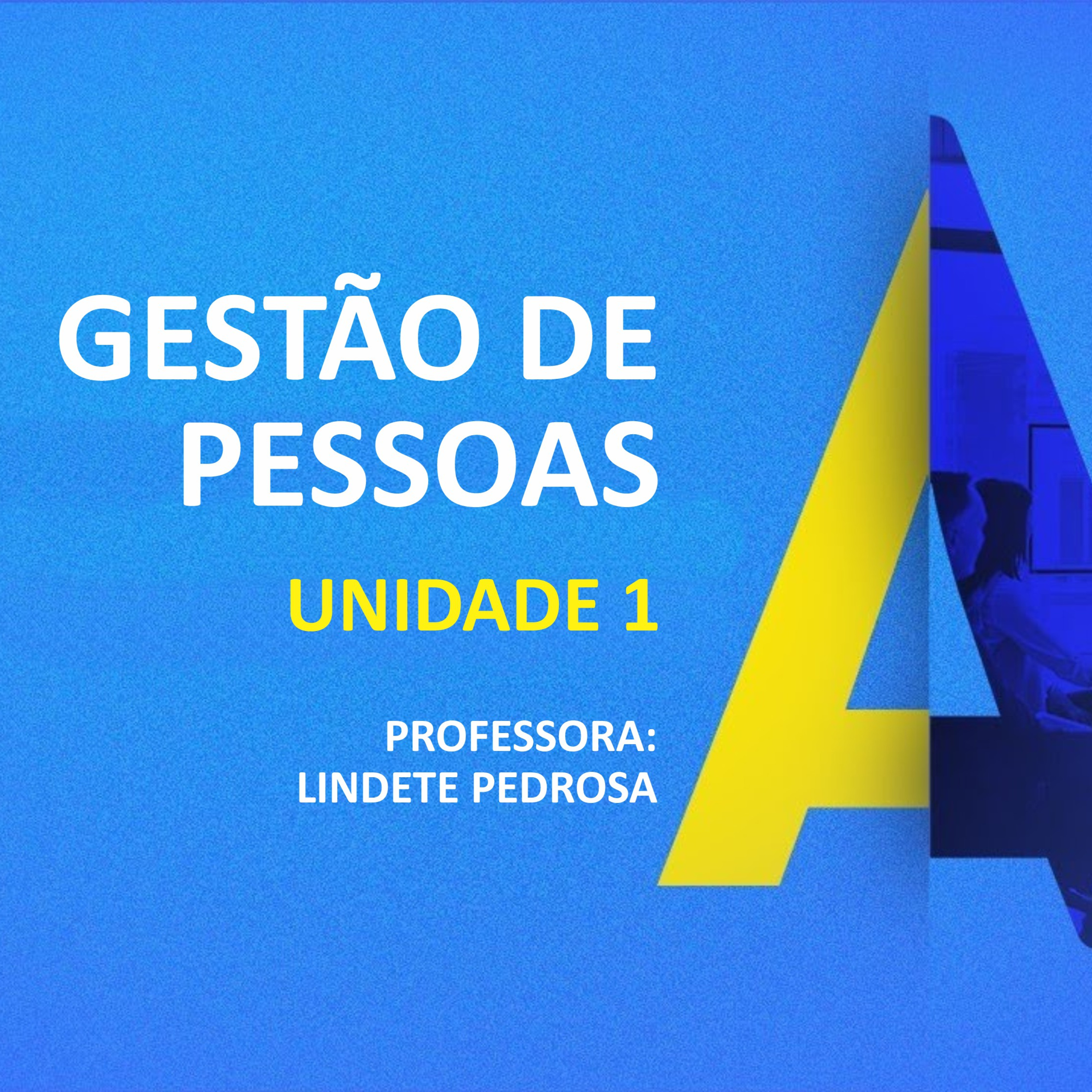 CURSO TÉCNICO EM ADMINISTRAÇÃO | GESTÃO DE PESSOAS | UNIDADE 1 episode artwork
