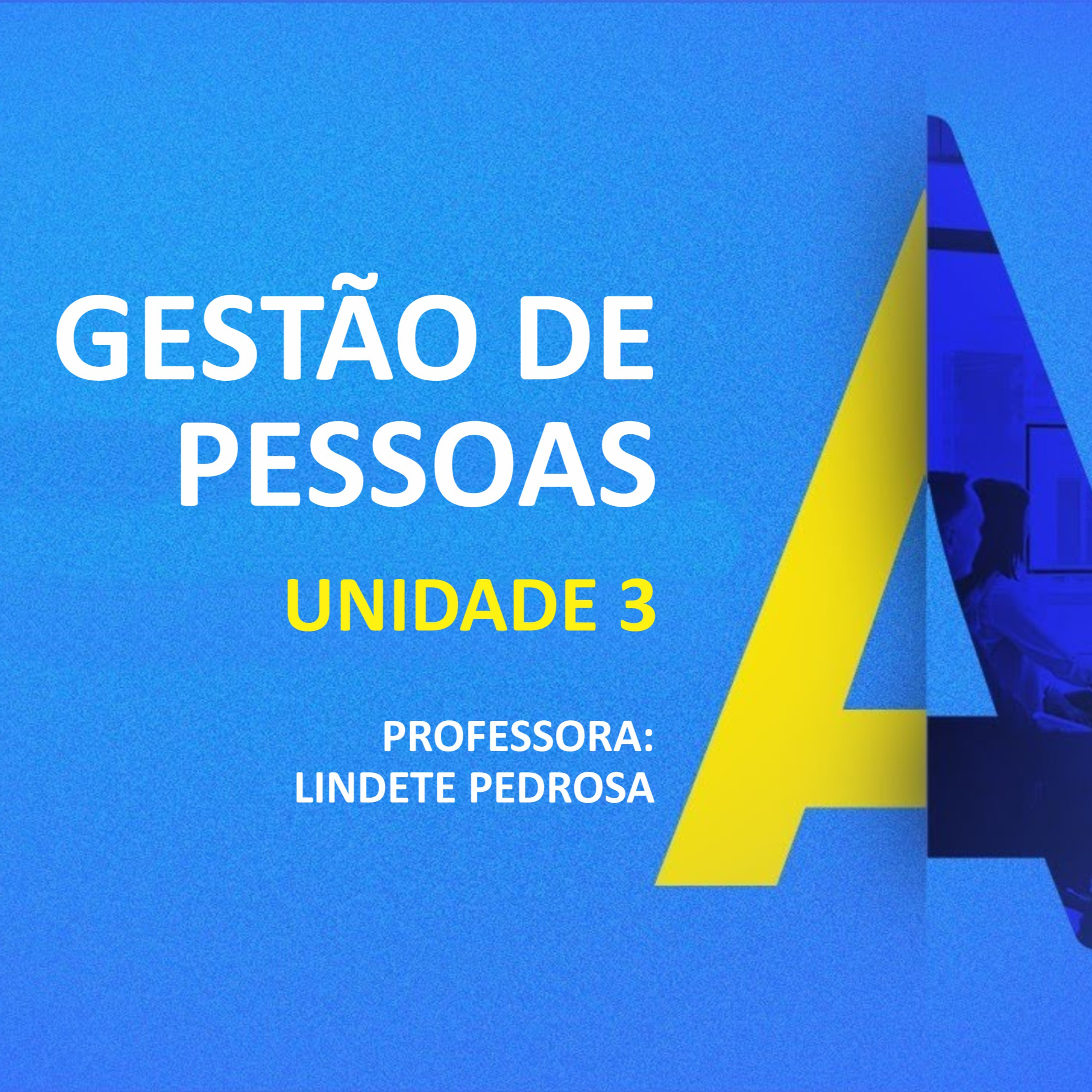 CURSO TÉCNICO EM ADMINISTRAÇÃO | GESTÃO DE PESSOAS | UNIDADE 3 episode artwork