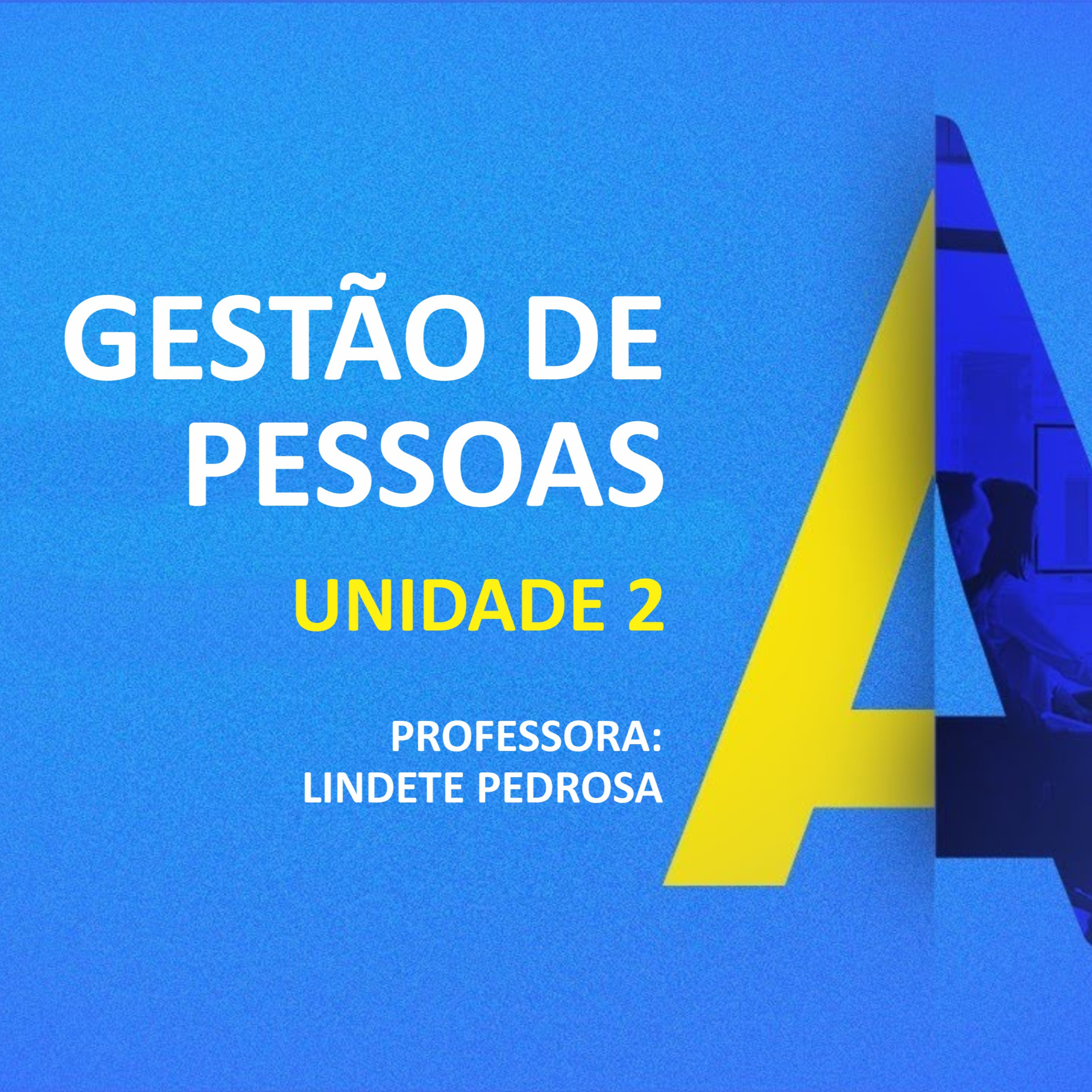 CURSO TÉCNICO EM ADMINISTRAÇÃO | GESTÃO DE PESSOAS | UNIDADE 2