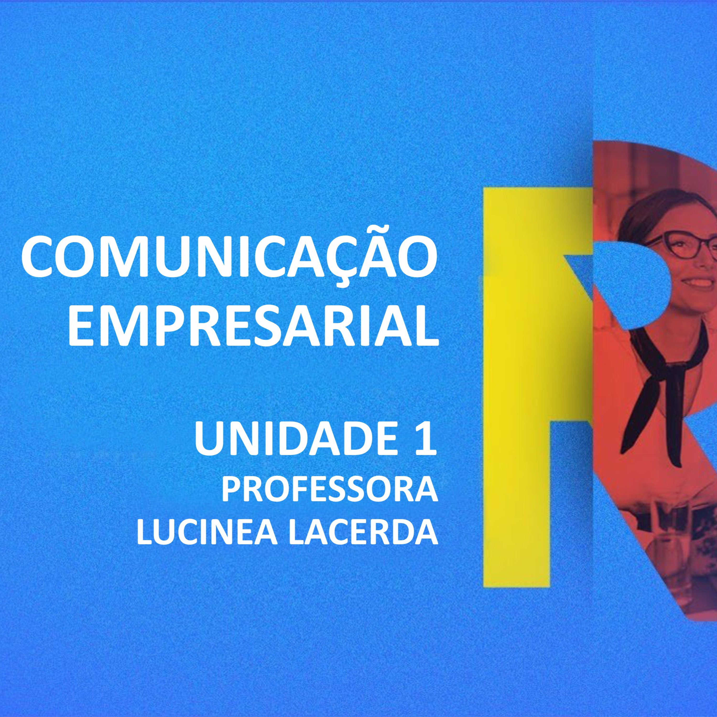 CURSO TÉCNICO EM RECURSOS HUMANOS | COMUNICAÇÃO EMPRESARIAL | UNIDADE 1 episode artwork