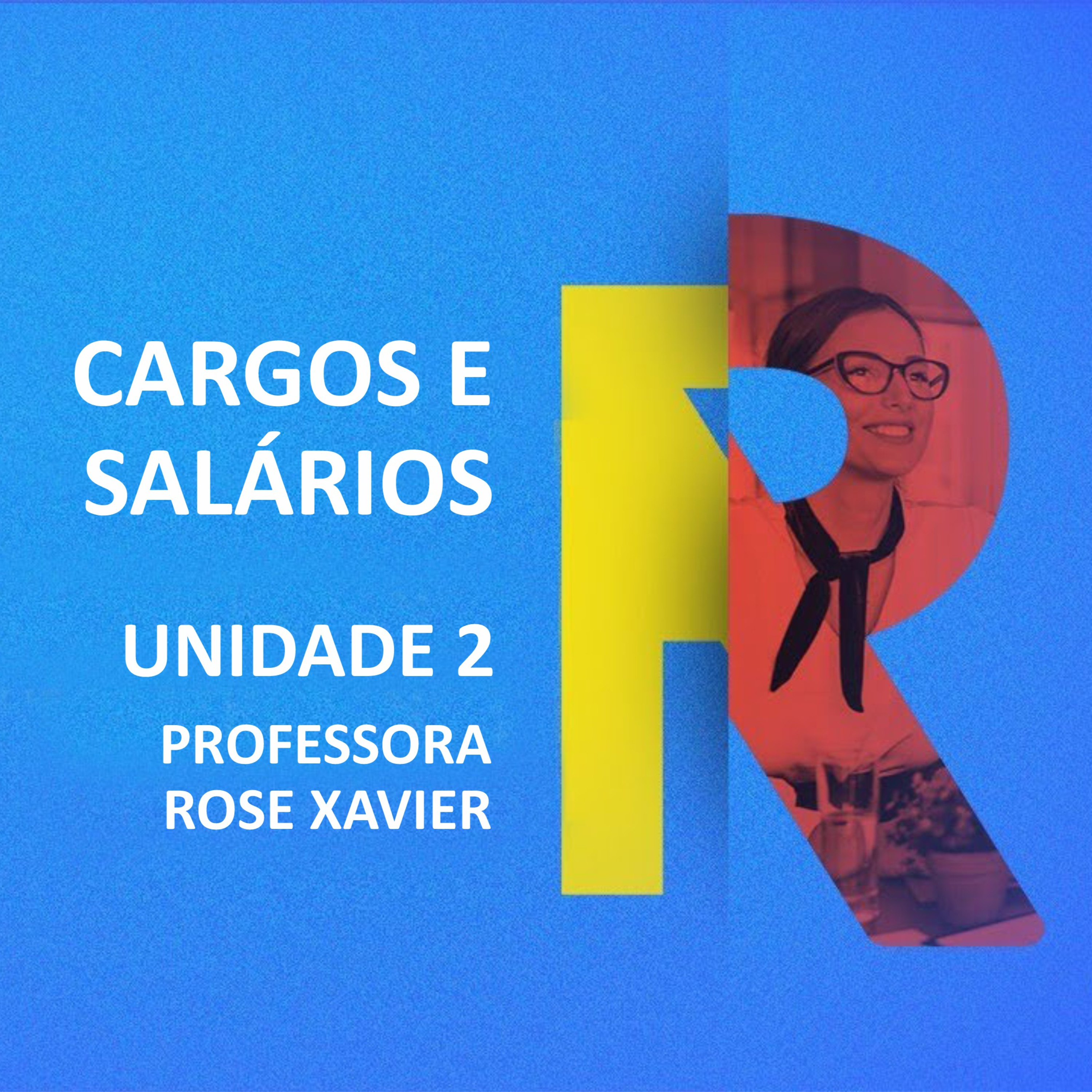 CURSO TÉCNICO EM RECURSOS HUMANOS | CARGOS E SALÁRIOS | UNIDADE 2  episode artwork