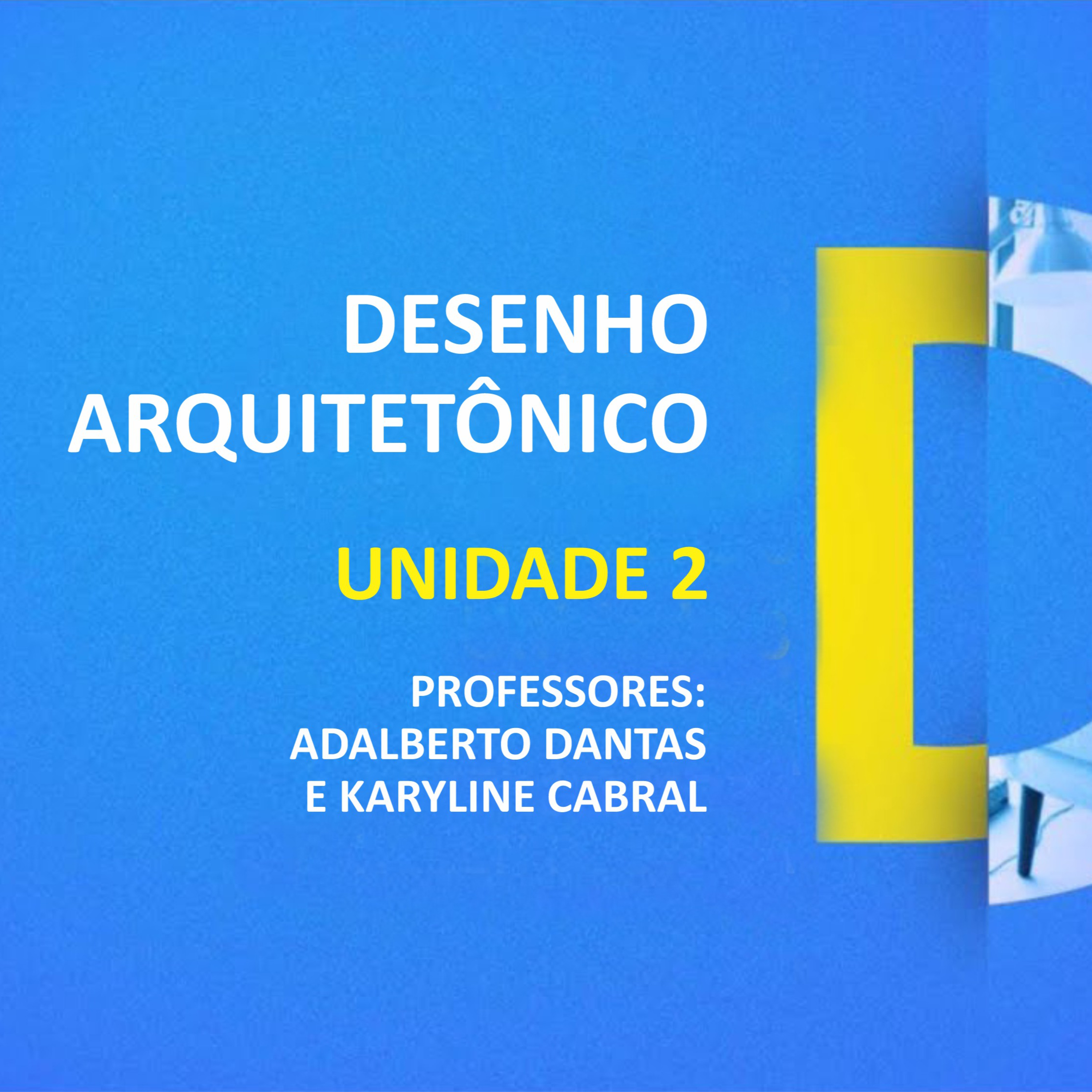 CURSO TÉCNICO EM DESIGN DE INTERIORES | DESENHO ARQUITETÔNICO | UNIDADE 2 episode artwork