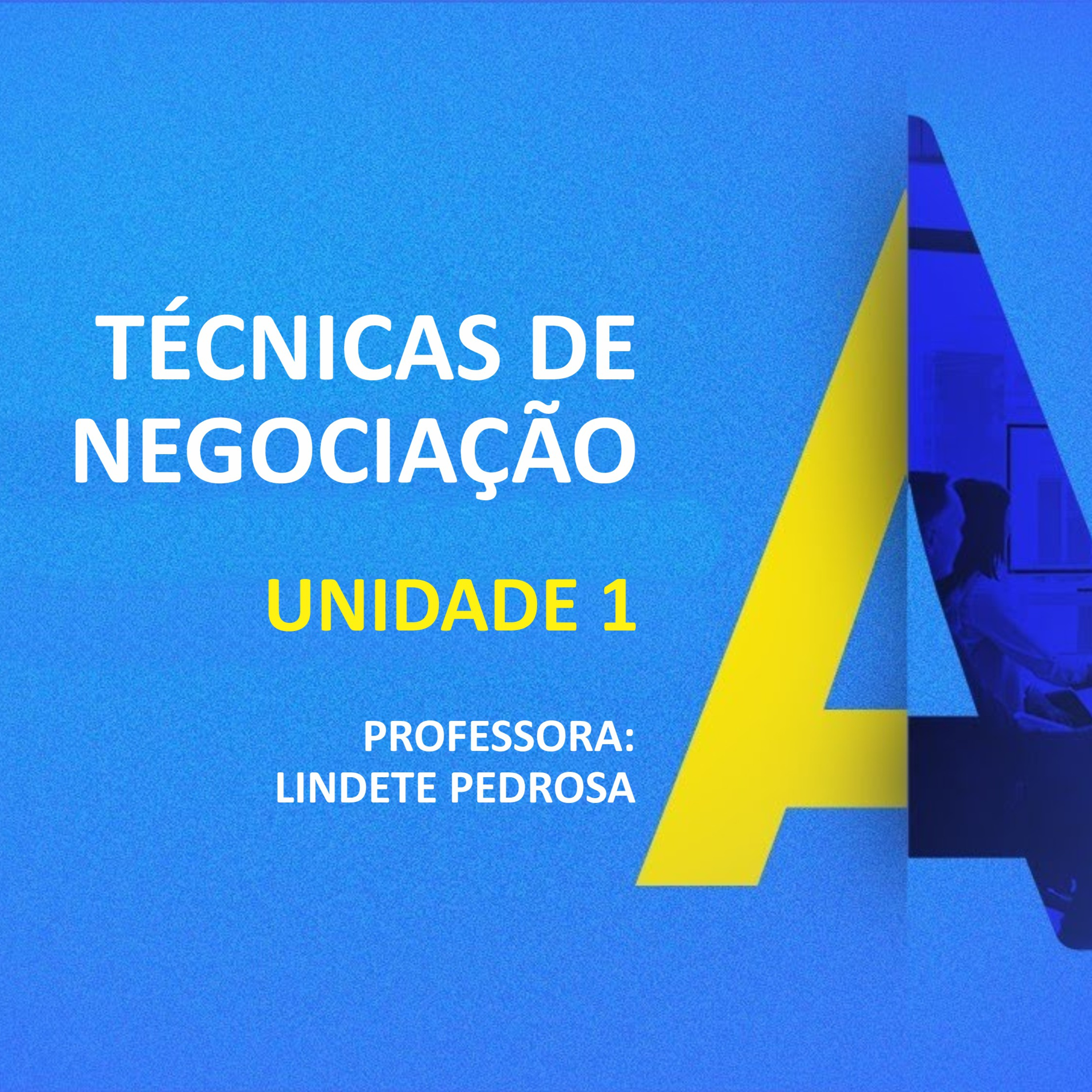 CURSO TÉCNICO EM ADMINISTRAÇÃO | TÉCNICAS DE NEGOCIAÇÃO | UNIDADE 1 episode artwork