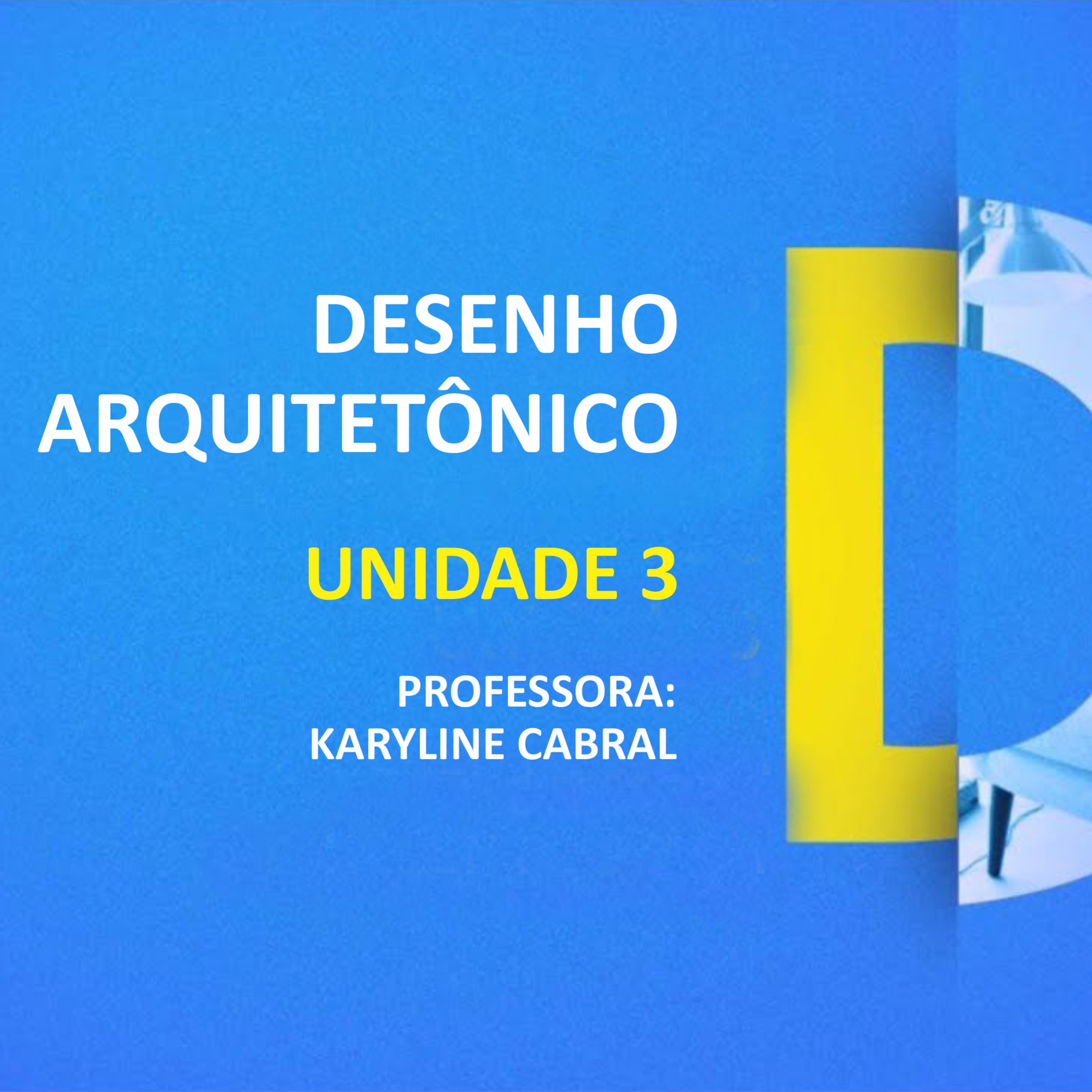 CURSO TÉCNICO EM DESIGN DE INTERIORES | DESENHO ARQUITETÔNICO | UNIDADE 3 episode artwork