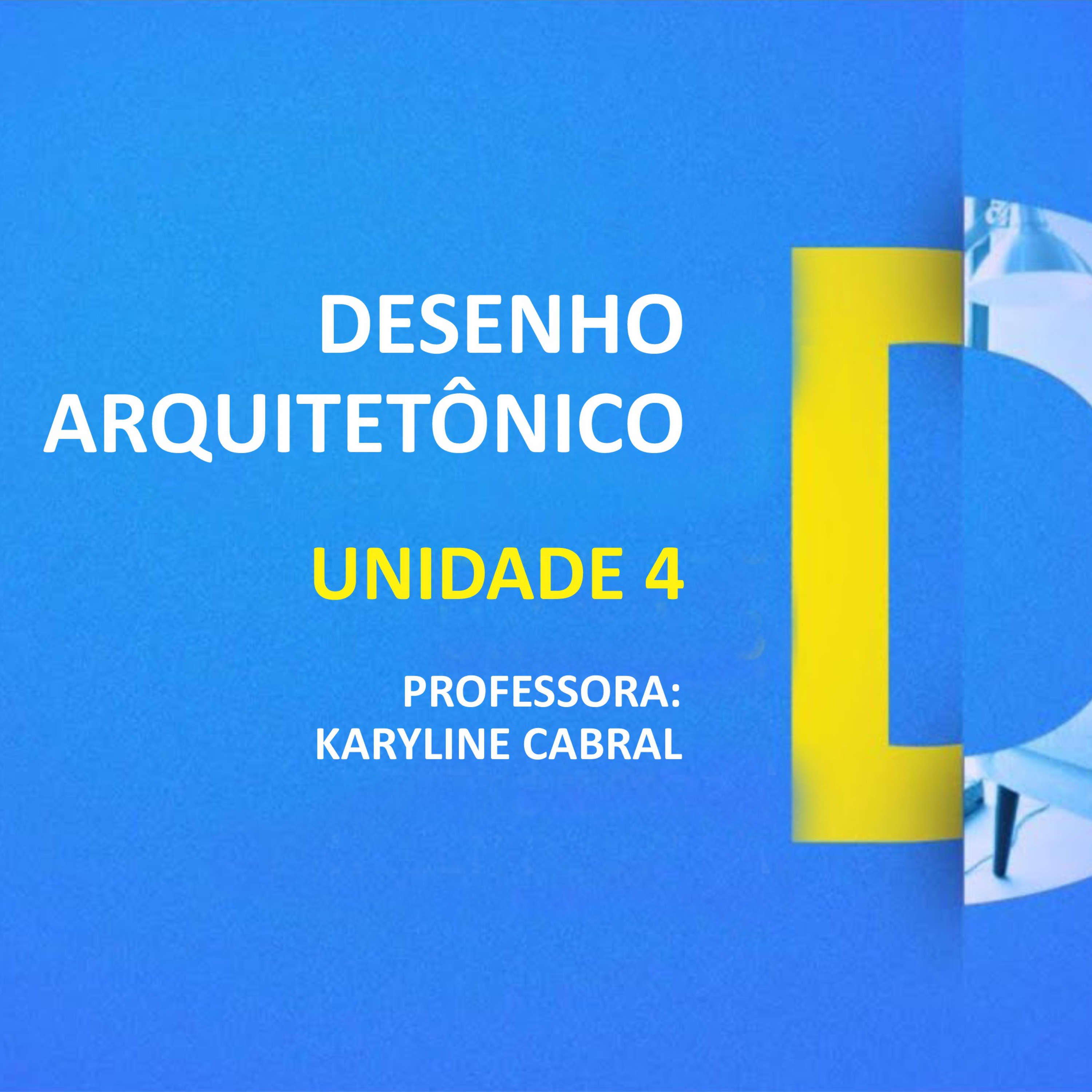 CURSO TÉCNICO EM DESIGN DE INTERIORES | DESENHO ARQUITETÔNICO | UNIDADE 4 episode artwork