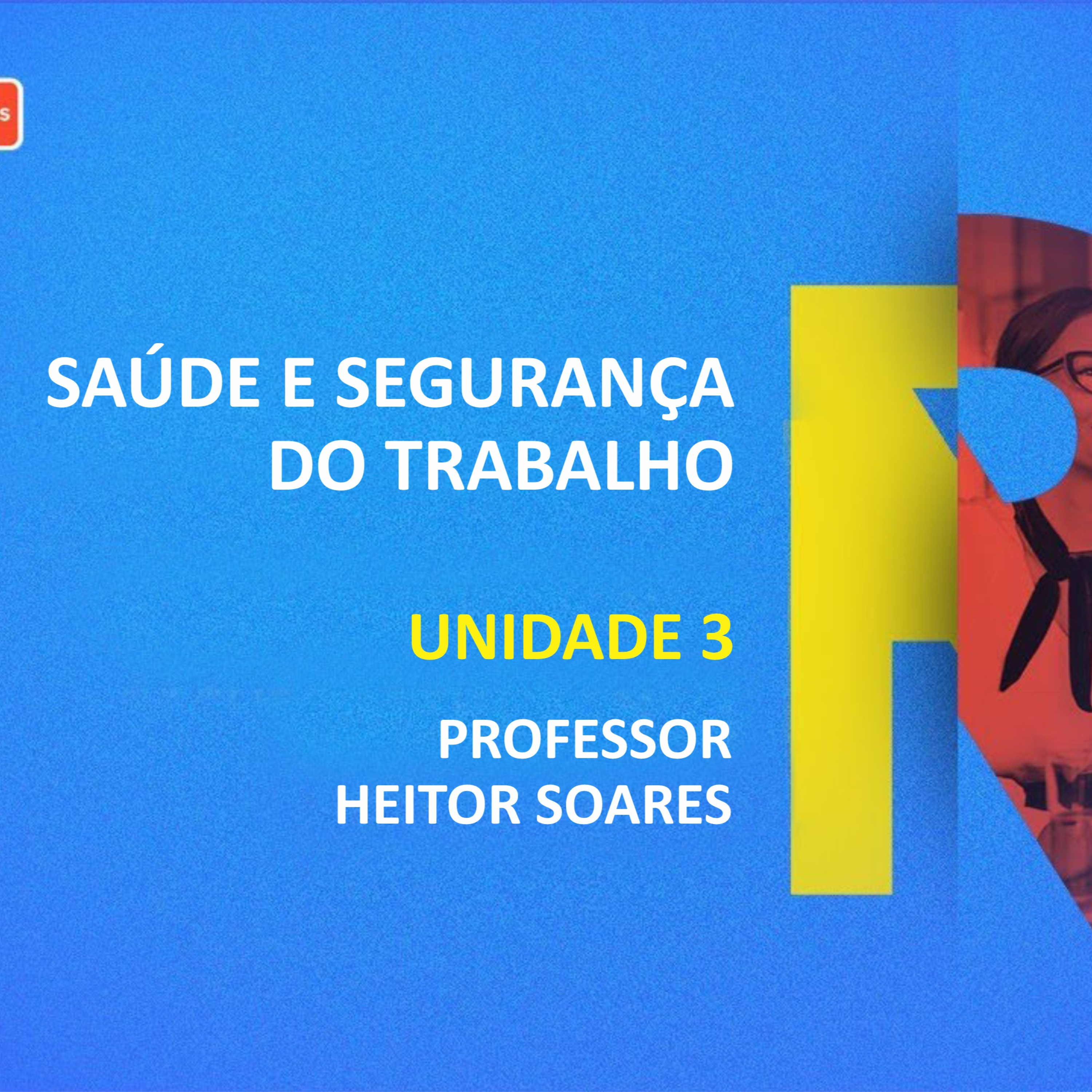 CURSO TÉCNICO EM RECURSOS HUMANOS | SAÚDE E SEGURANÇA DO TRABALHO | UNIDADE 3 episode artwork