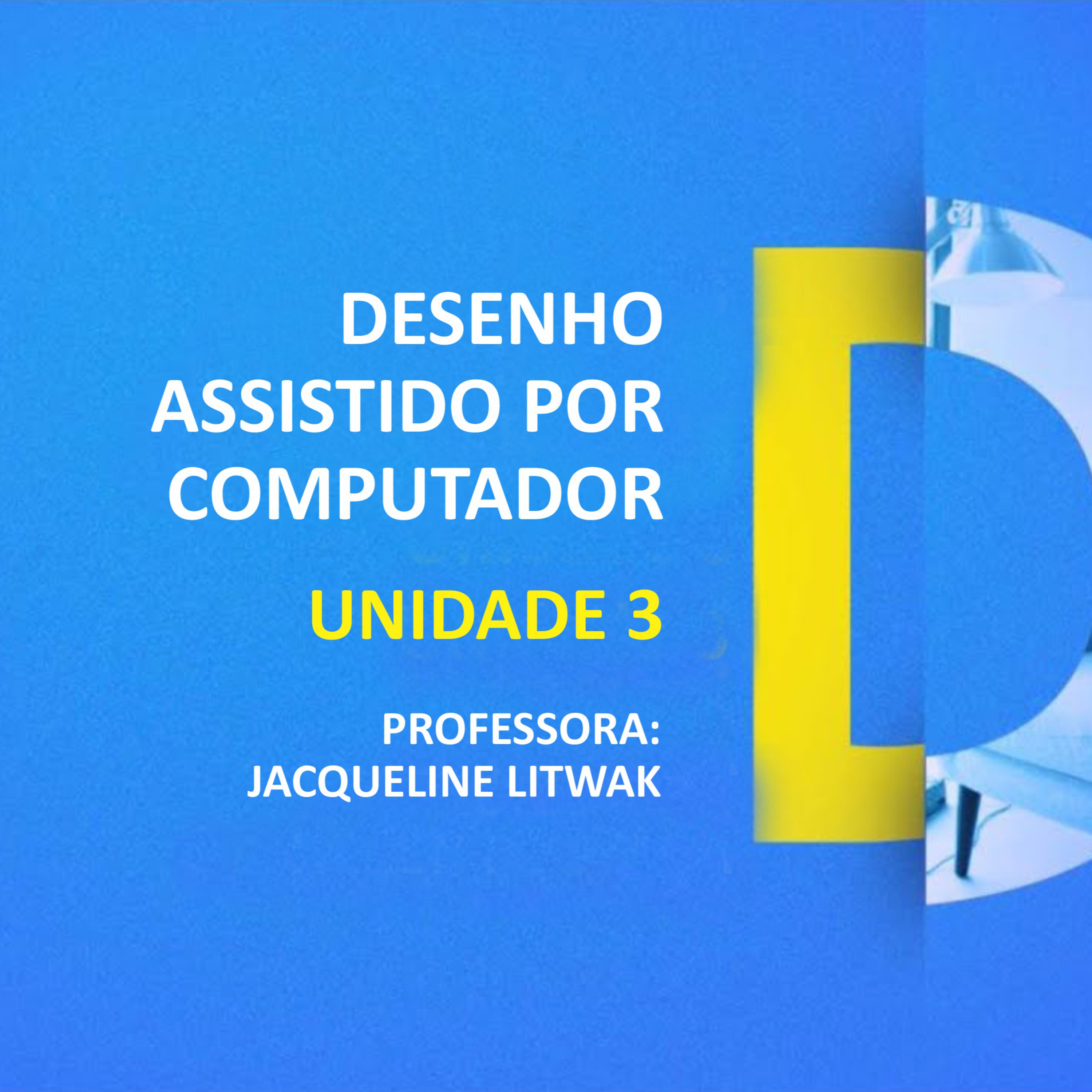 CURSO TÉCNICO EM DESIGN DE INTERIORES | DESENHO ASSISTIDO POR COMPUTADOR | UNIDADE 3 episode artwork
