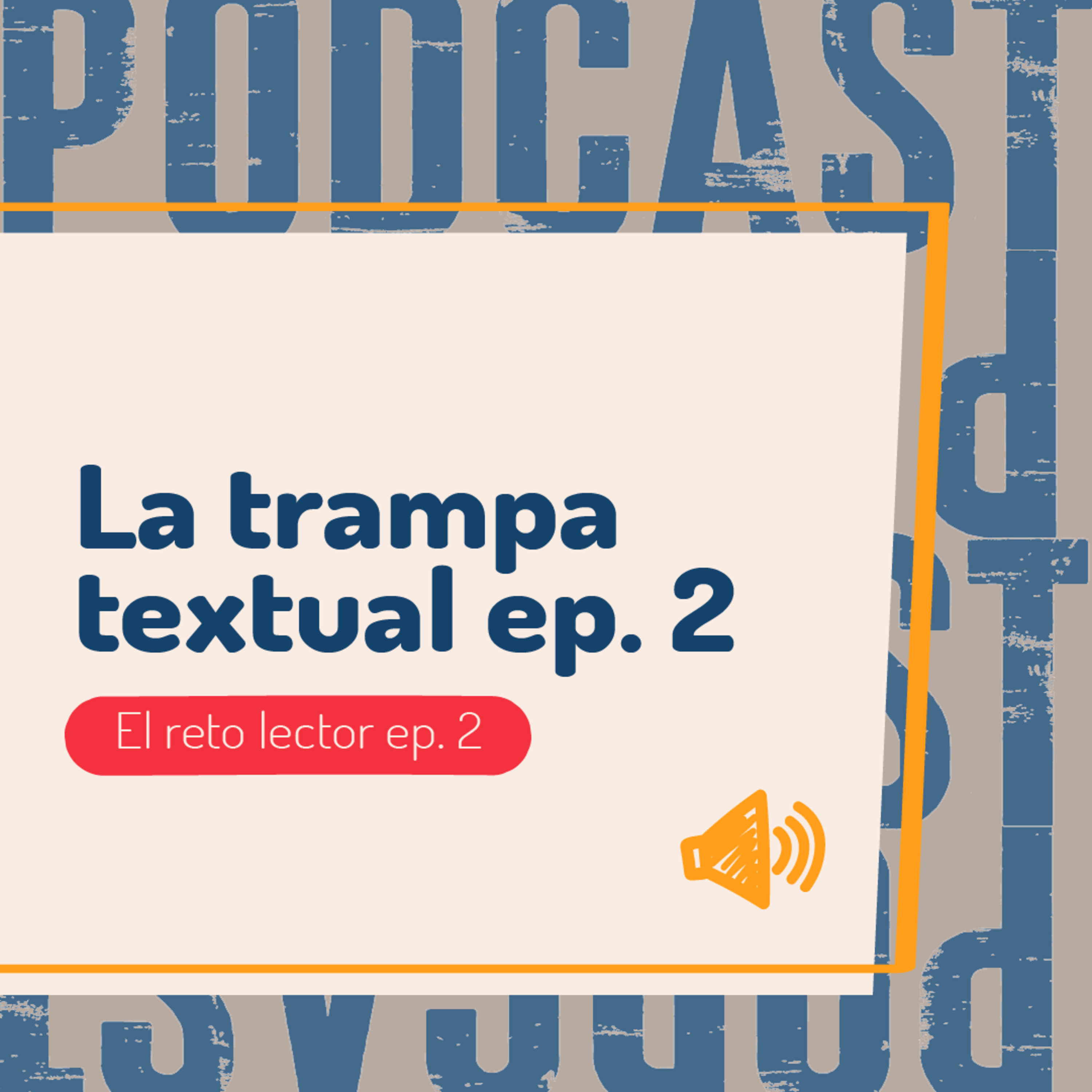 La trampa textual - El reto lector ep. 02 episode artwork