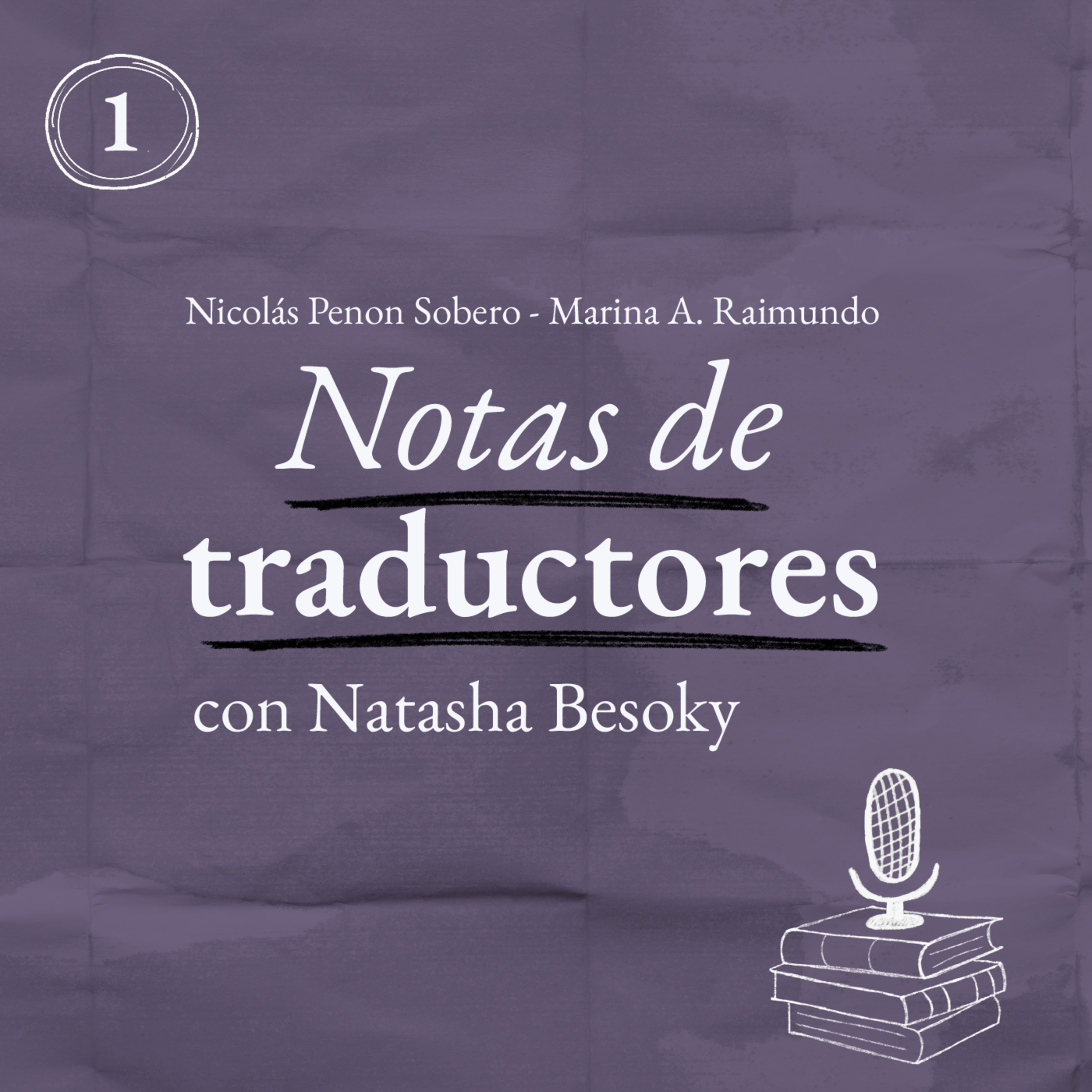 Notas de traductores - con Natasha Besoky (Parte 1) episode artwork