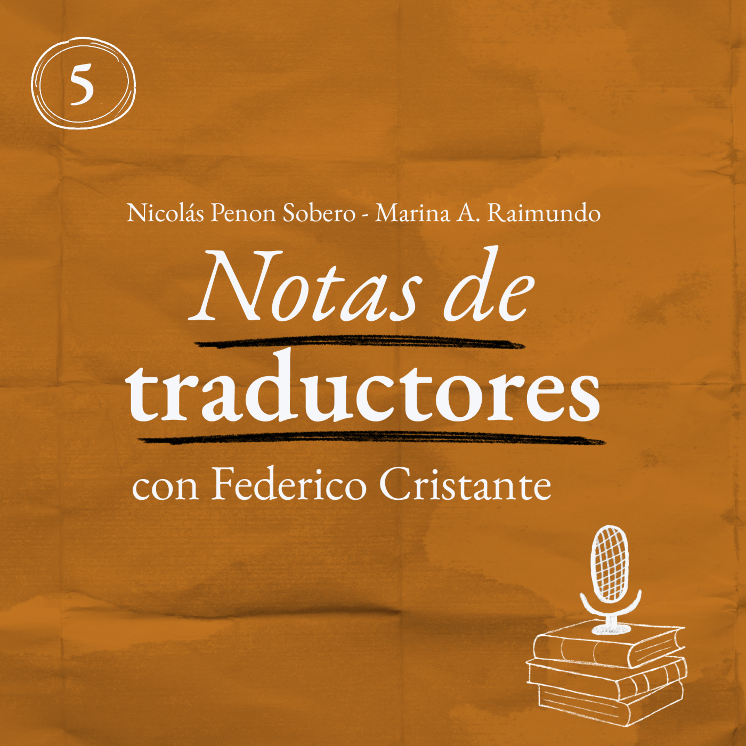 Notas de traductores - con Federico Cristante (Parte 1) episode artwork