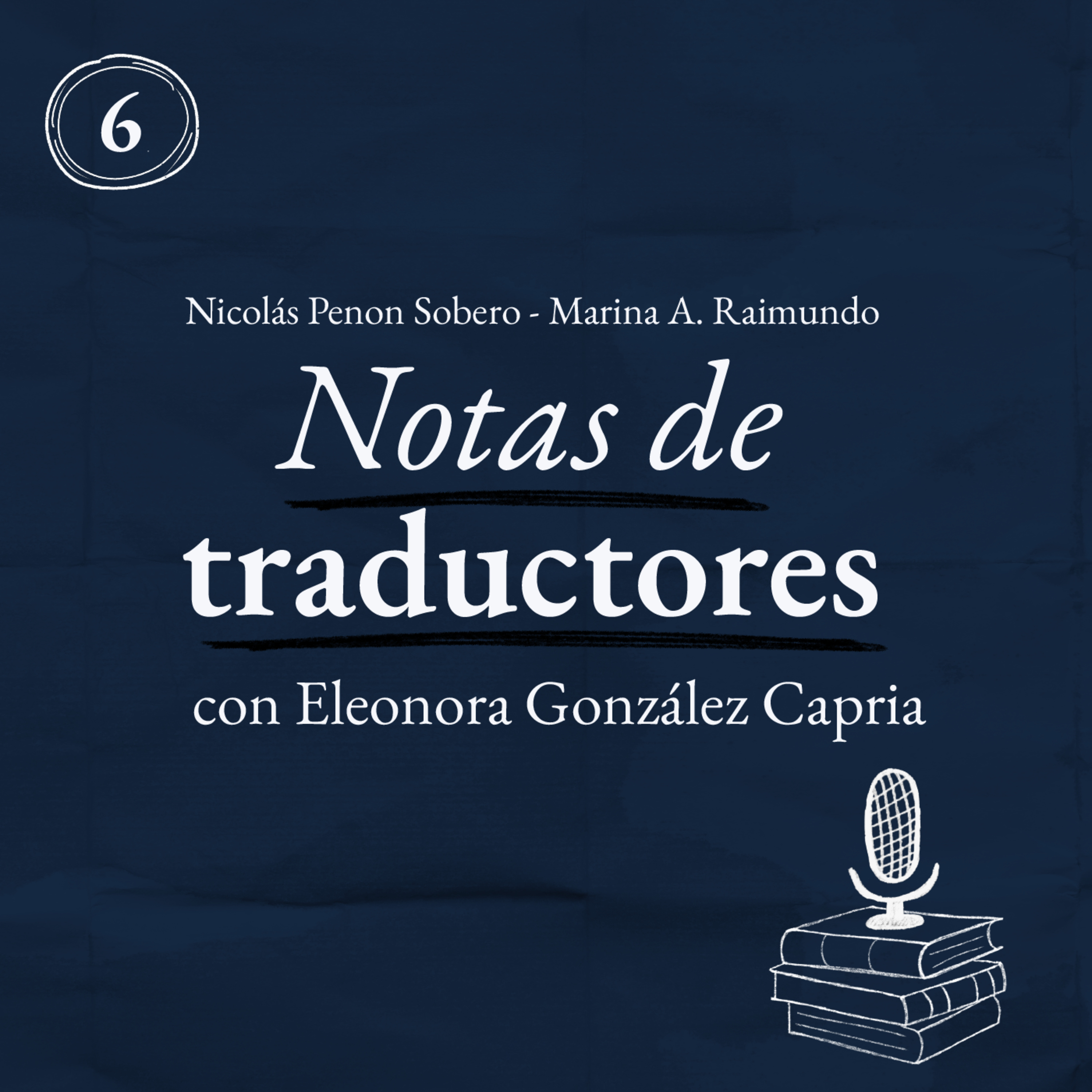 Notas de traductores - con Eleonora González Capria (Parte 1) episode artwork