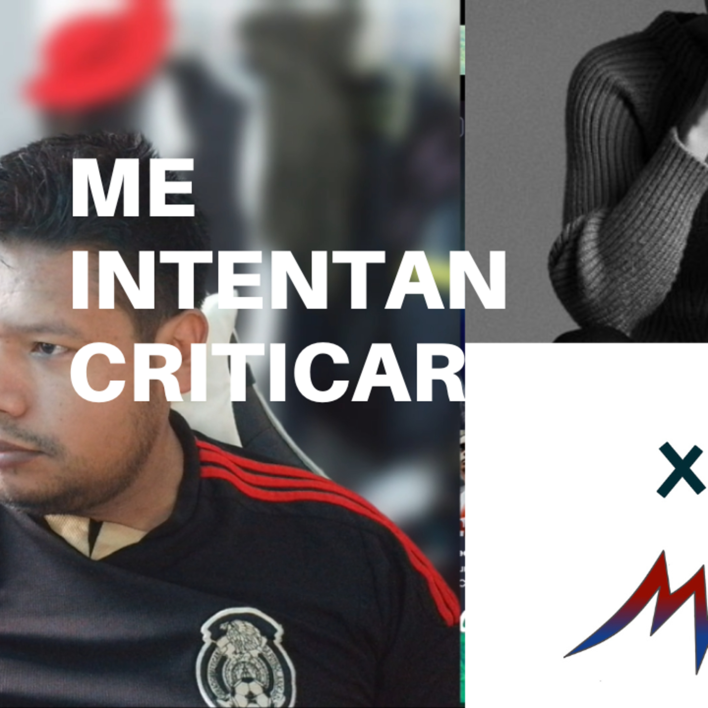 LOS #CHAIROS ME INTENTAN CRITICAR episode artwork