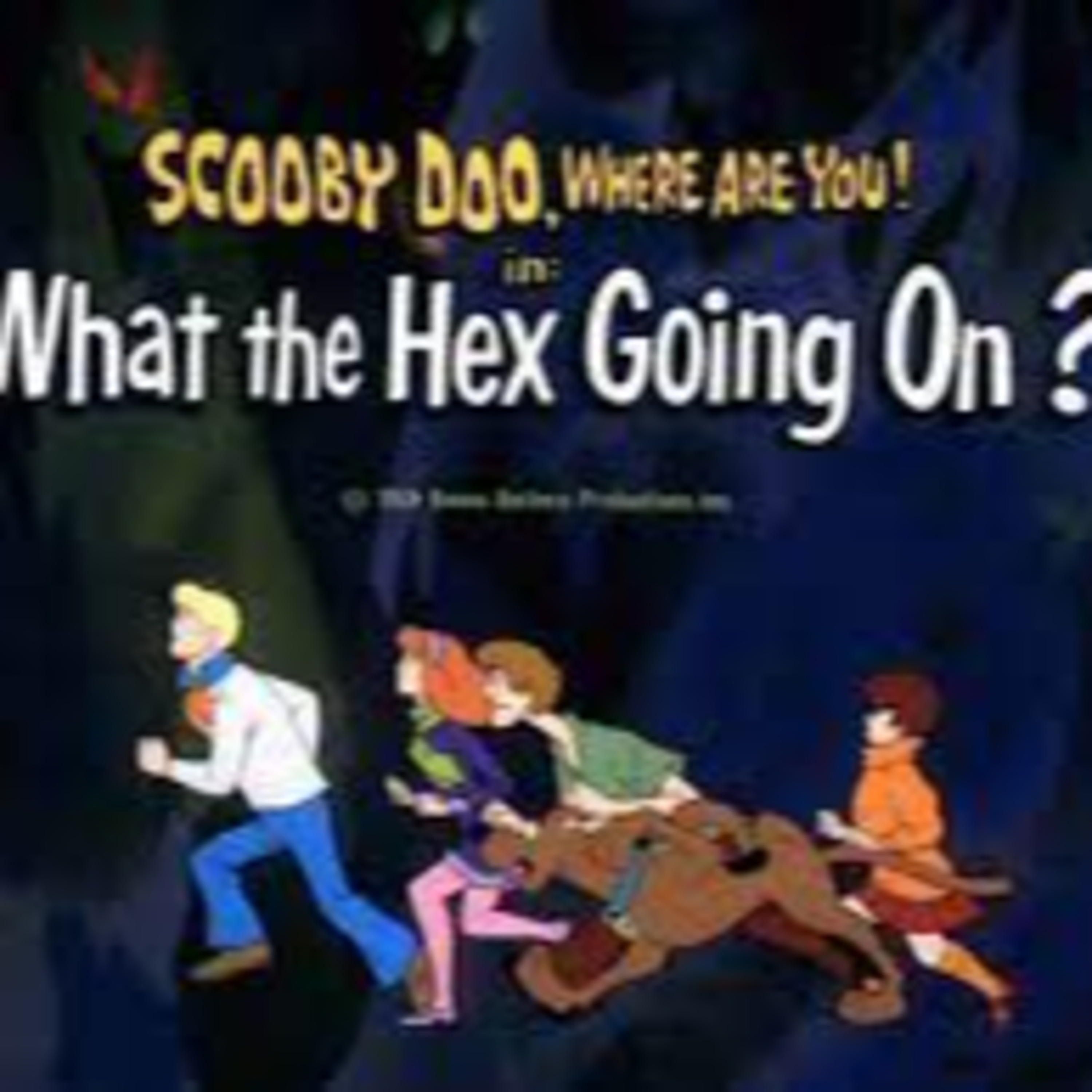 Scooby Doo Where Are You 1969 S1 e6 What The Hex Is Going On