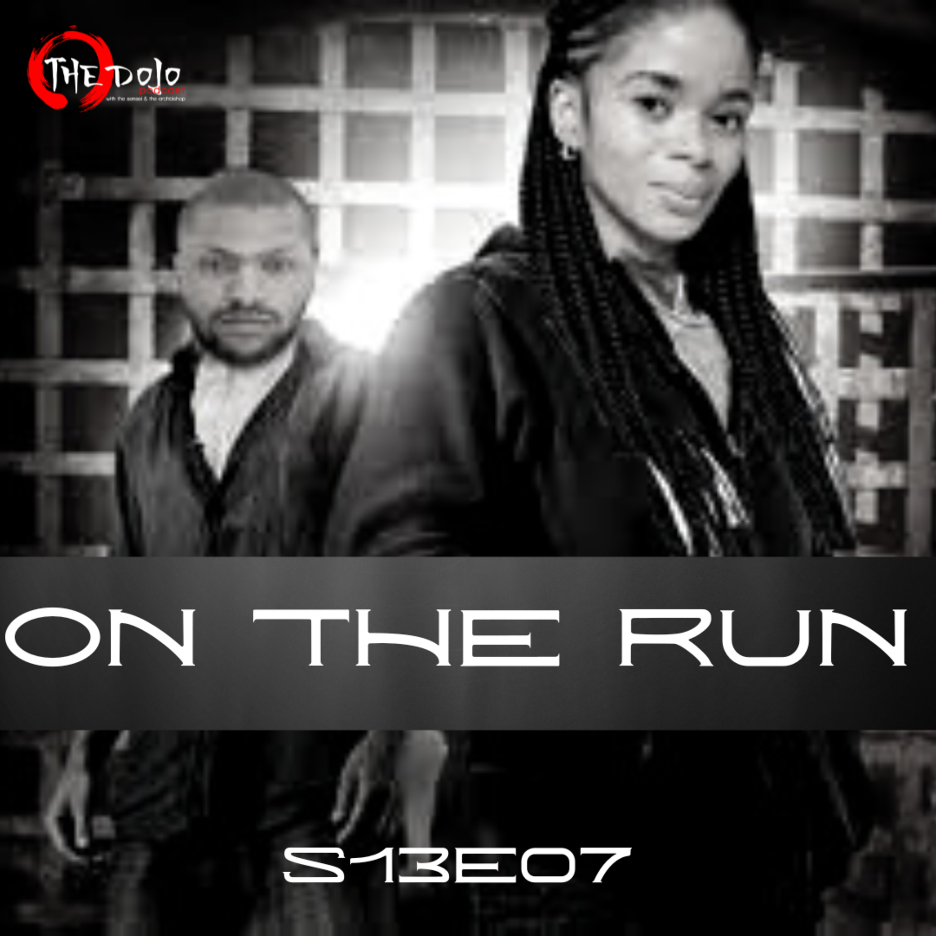 The Dojo S13E07 - On The Run episode artwork