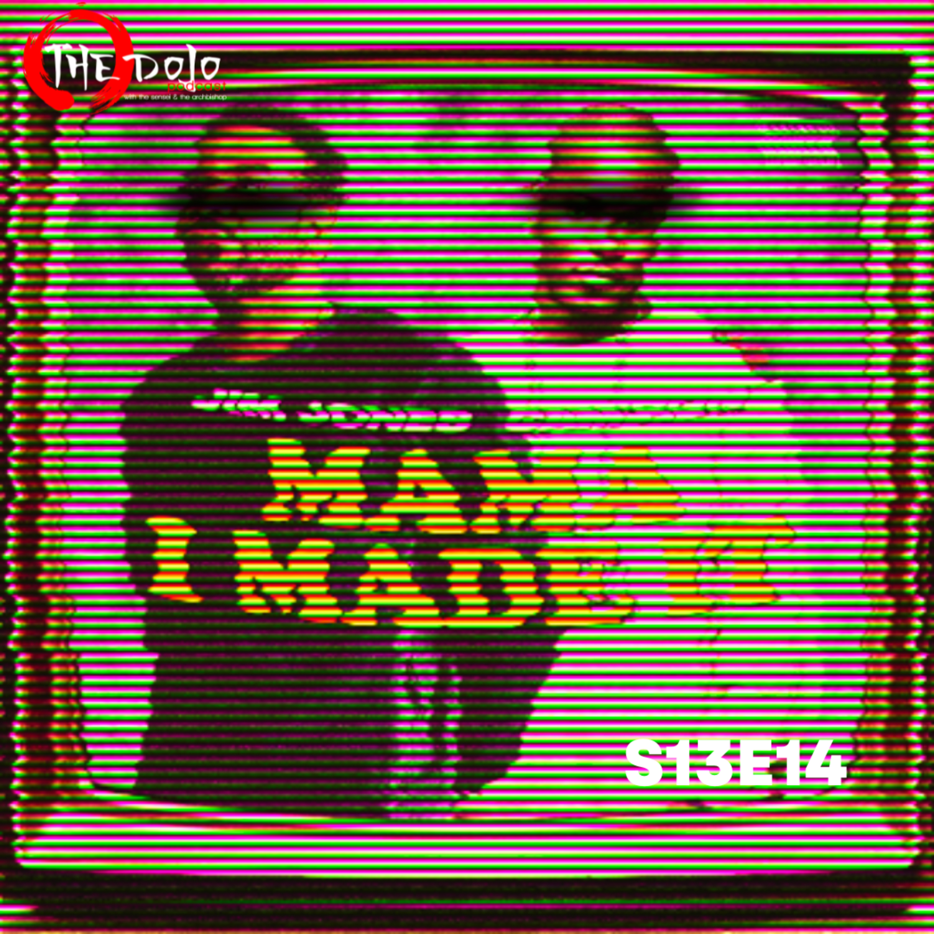The Dojo S13E14 - Mama I Made It On TV episode artwork