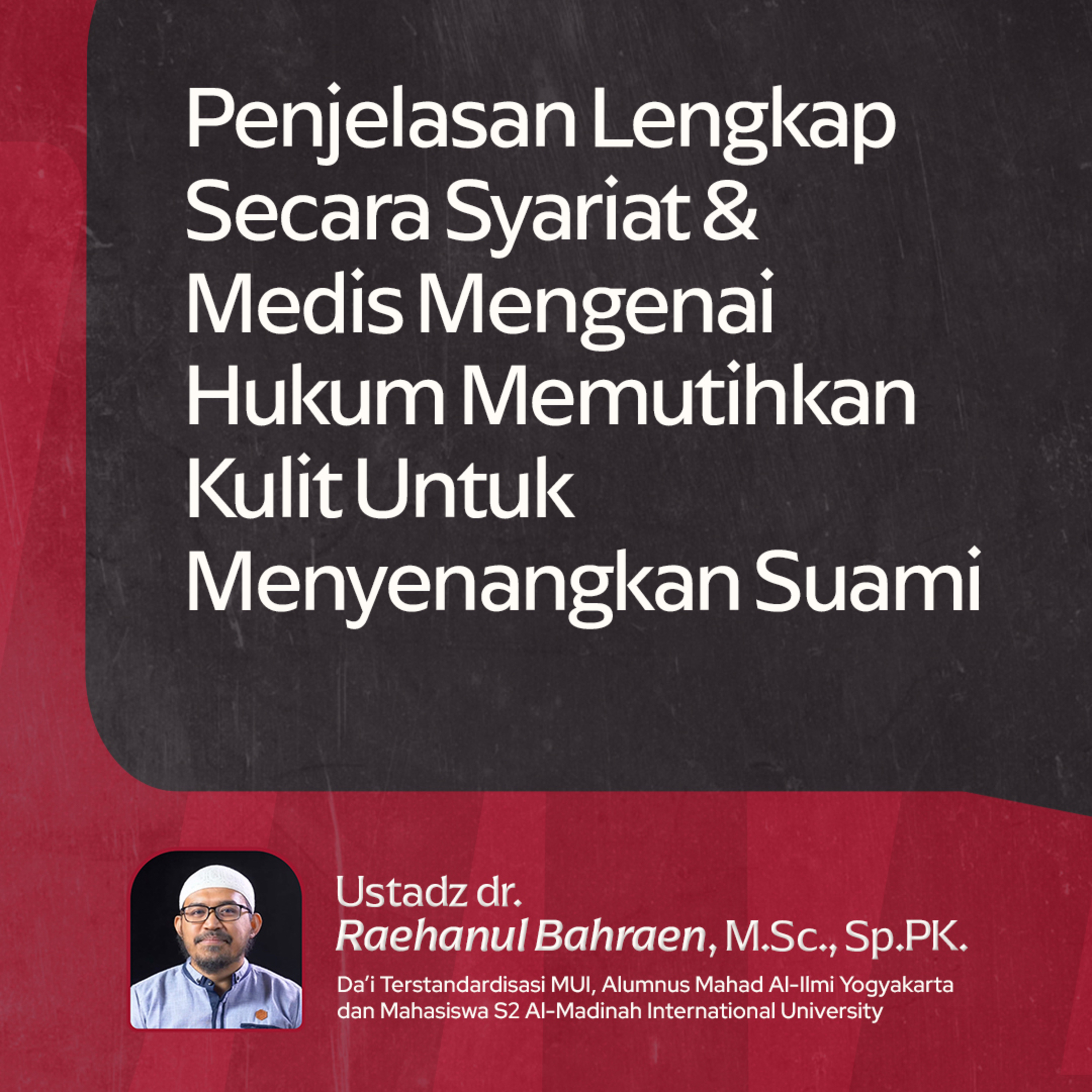 Penjelasan Lengkap Secara Syariat & Medis Mengenai Hukum Memutihkan Kulit Untuk Menyenangkan Suami