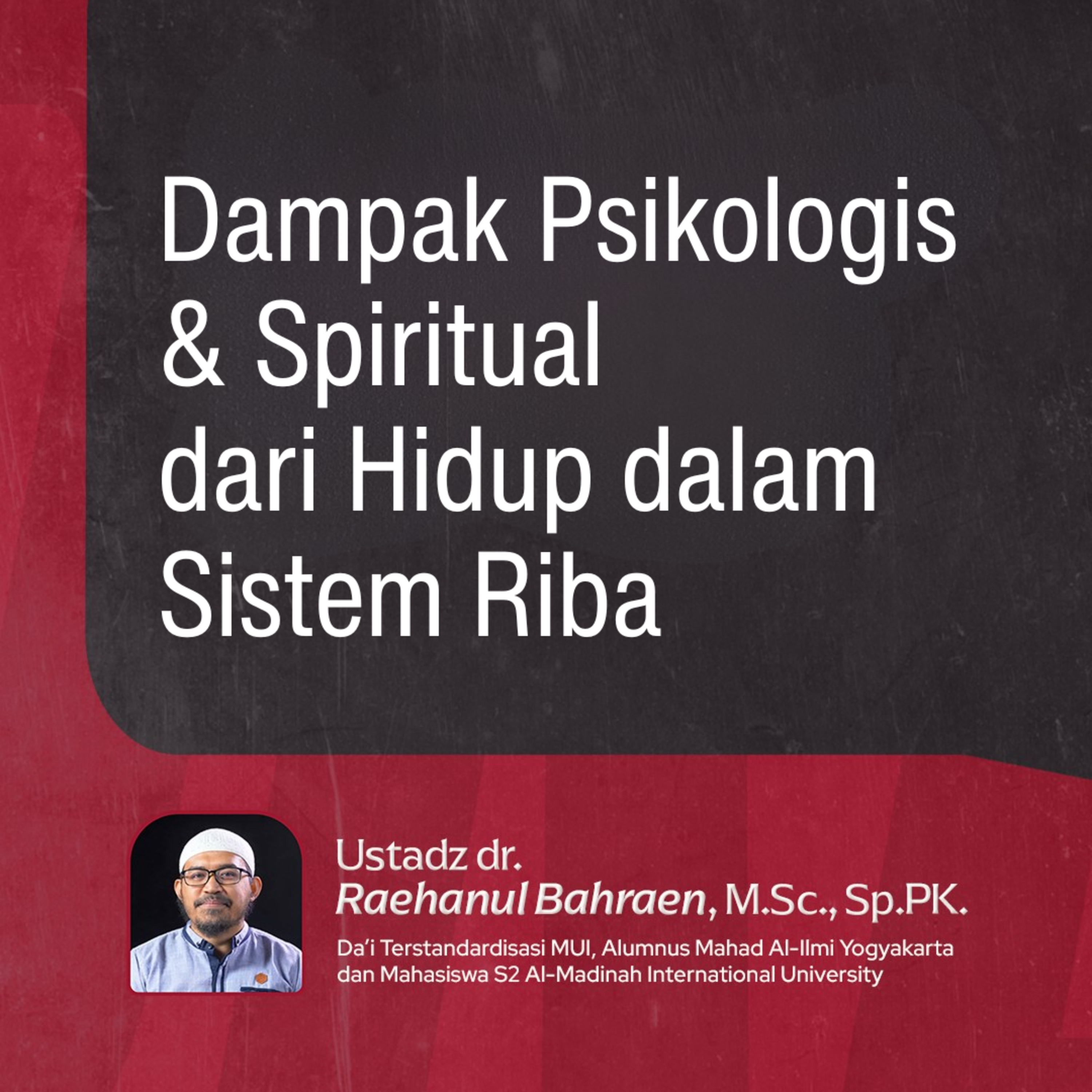 Dampak Psikologis & Spiritual dari Hidup dalam Sistem Riba #kesehatanmental episode artwork