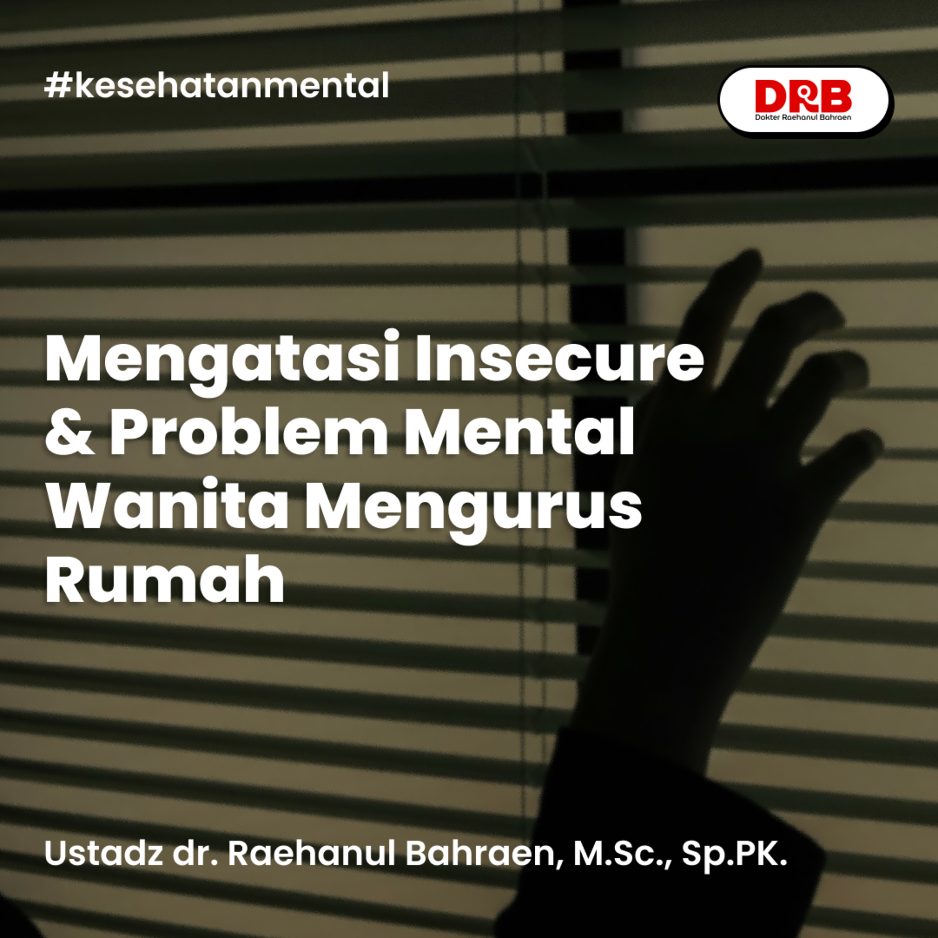 Mengatasi Insecure & Problem Mental Wanita Mengurus Rumah episode artwork