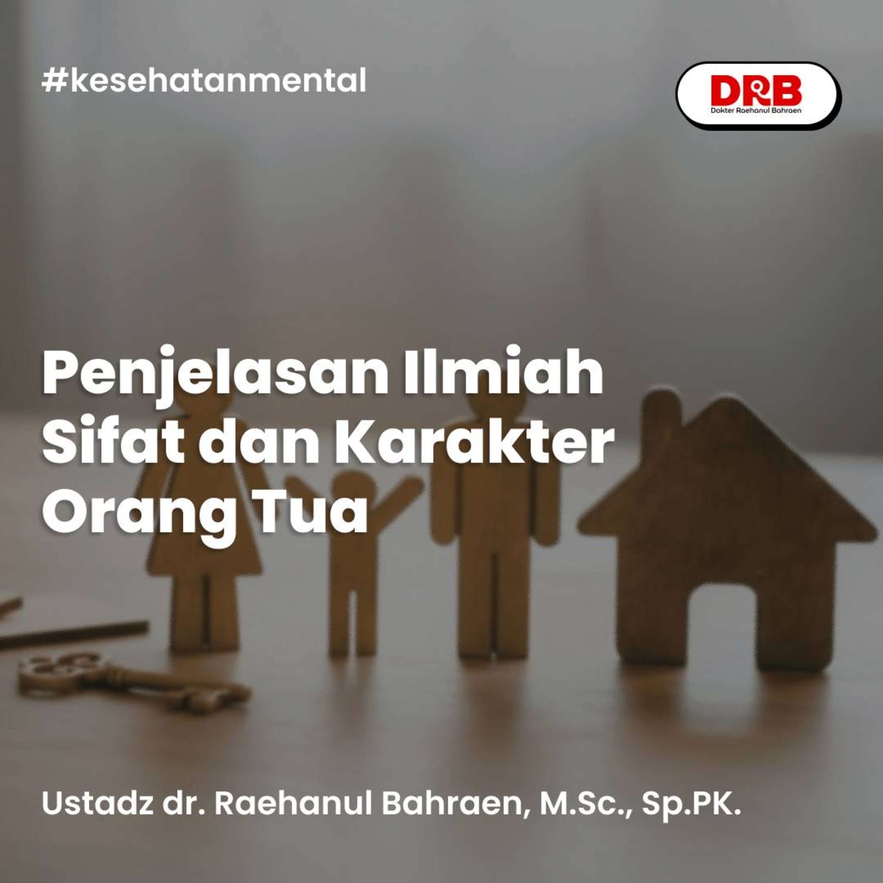 Penjelasan Ilmiah Sifat dan Karakter Orang Tua