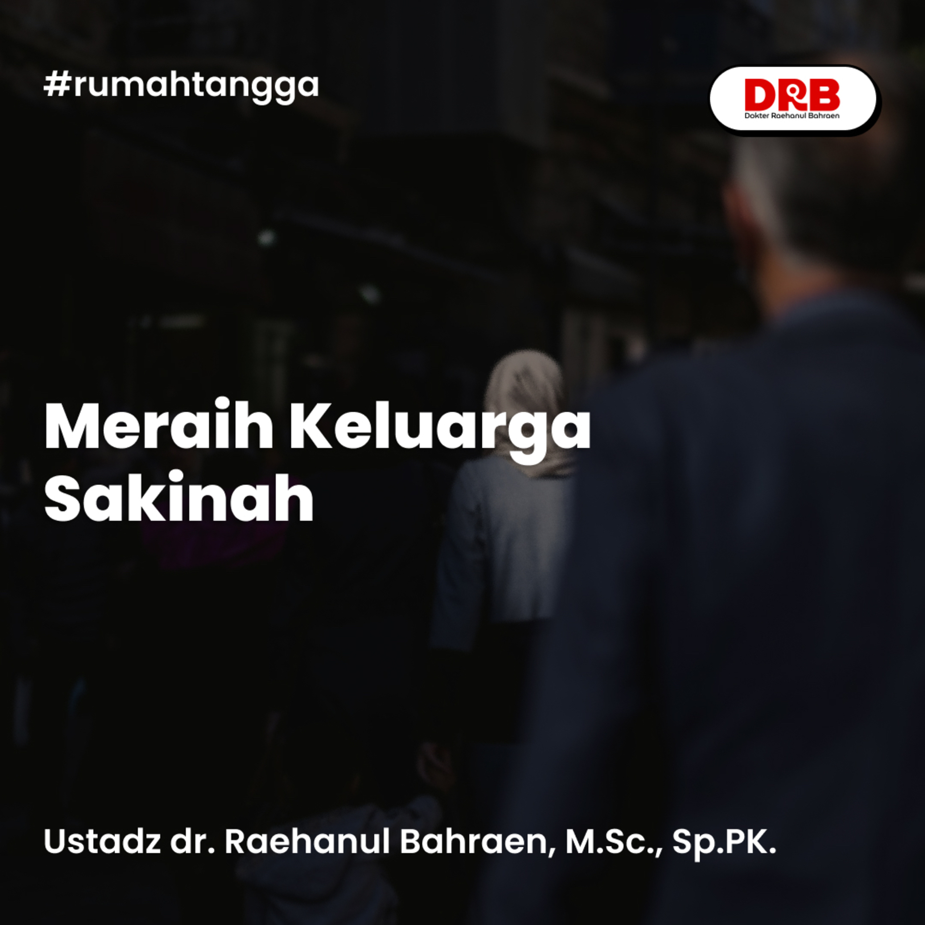 Meraih Keluarga Sakinah episode artwork