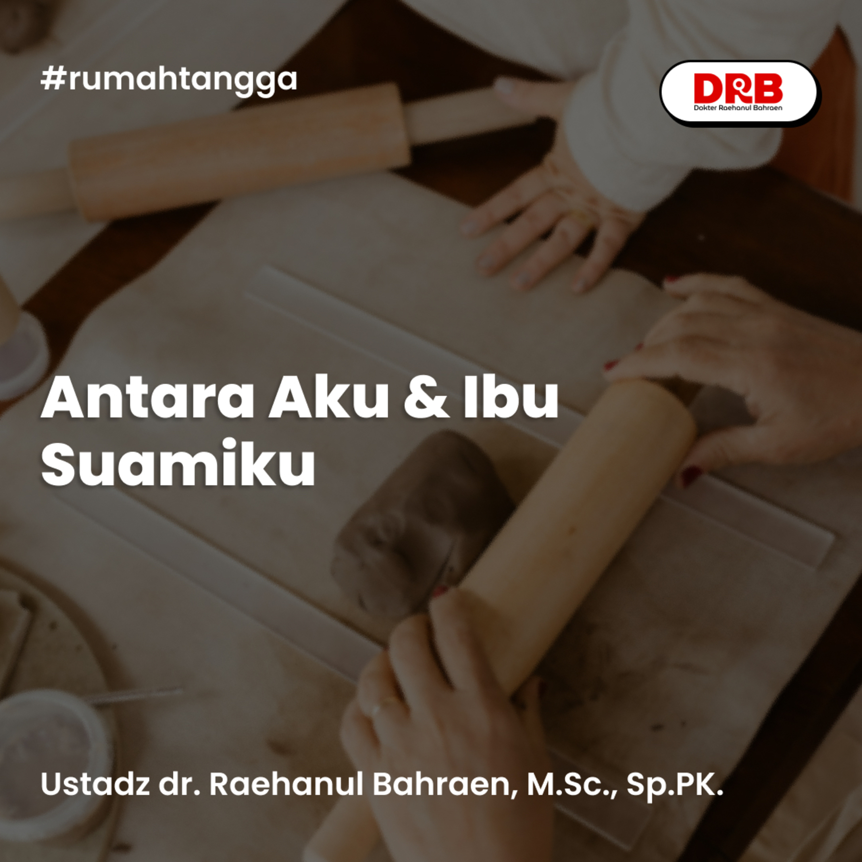 Antara Aku & Ibu Suamiku episode artwork