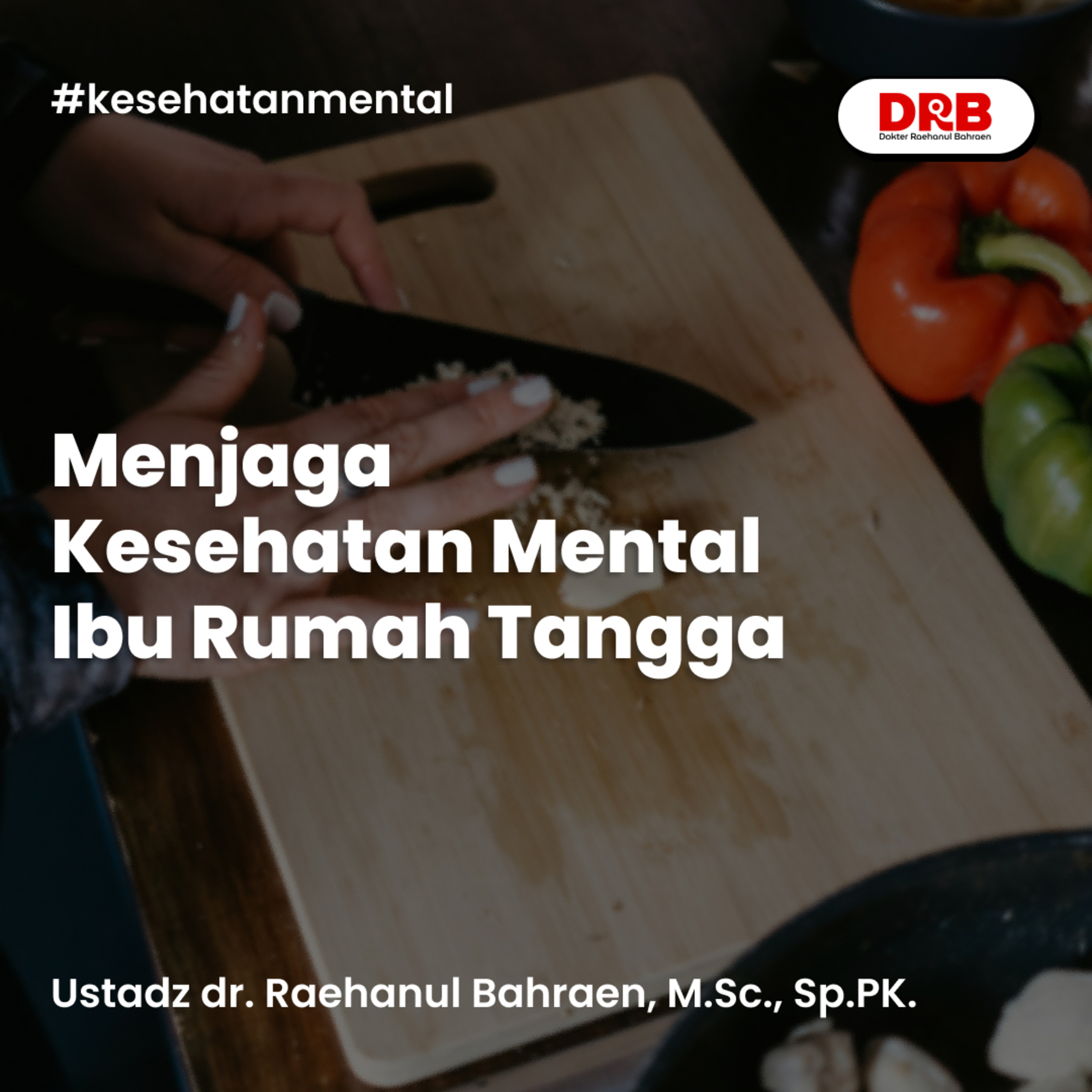 Menjaga Kesehatan Mental Ibu Rumah Tangga episode artwork