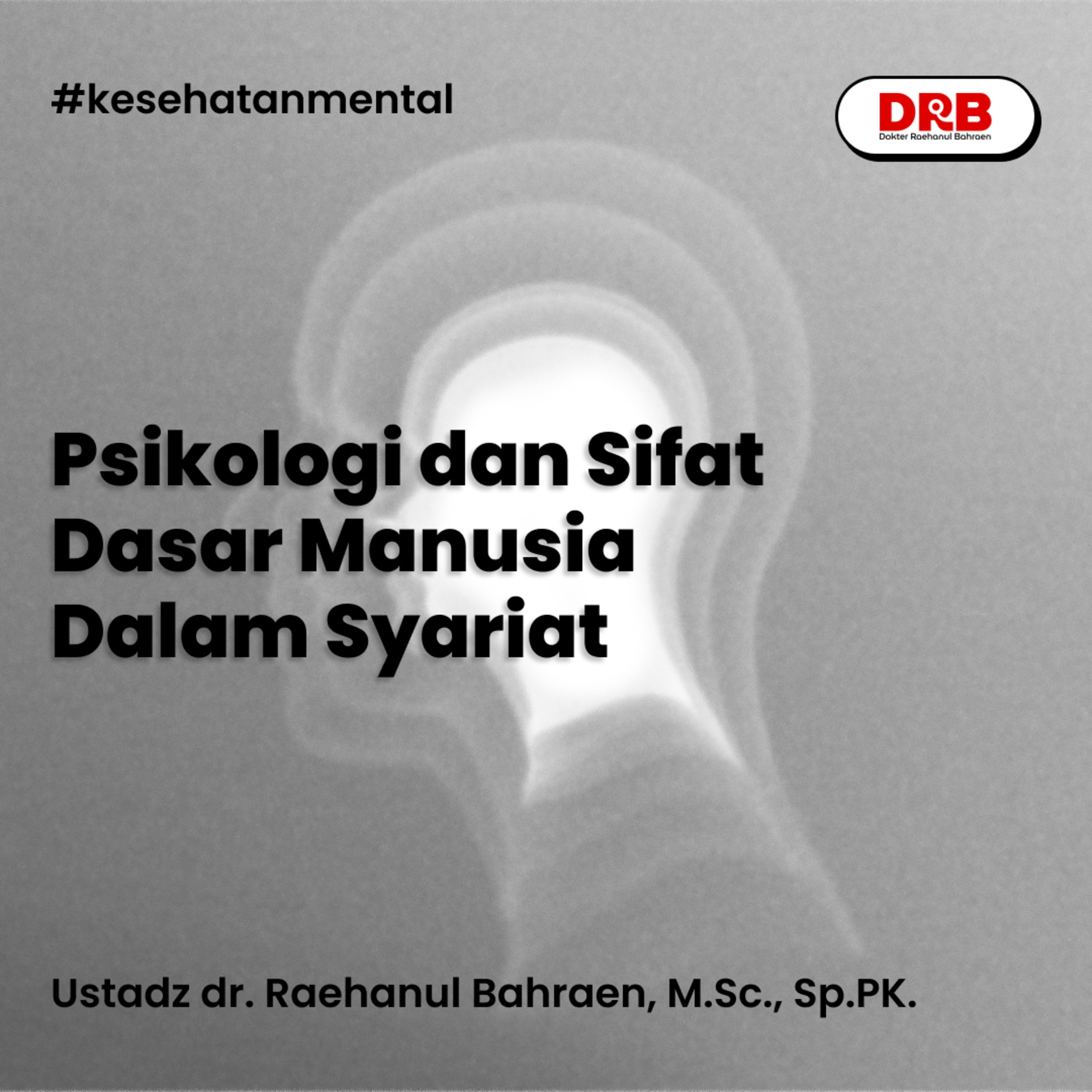Psikologi dan SIfat Dasar Manusia Dalam Syariat