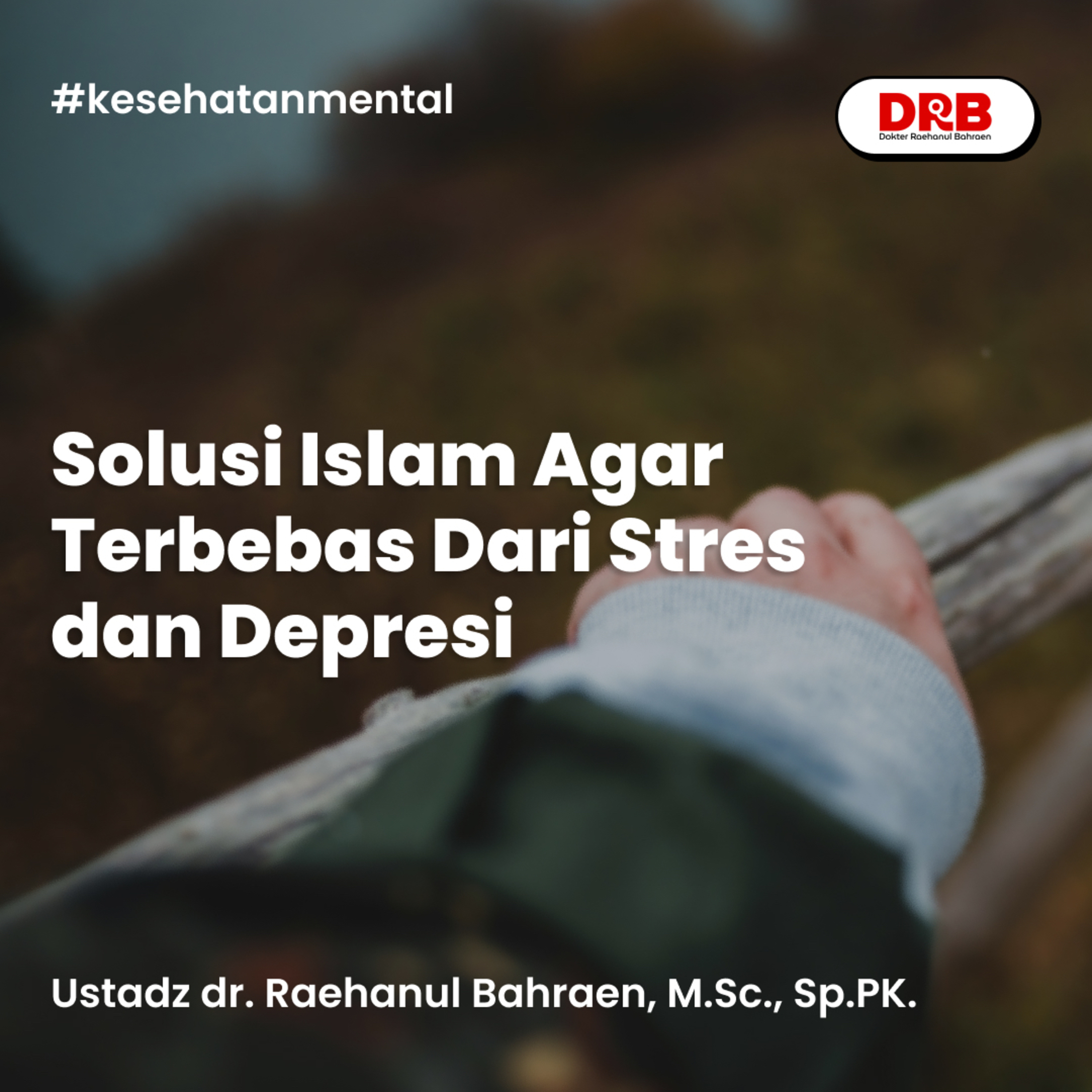 Solusi Islam Agar Terbebas Dari Stres dan Depresi