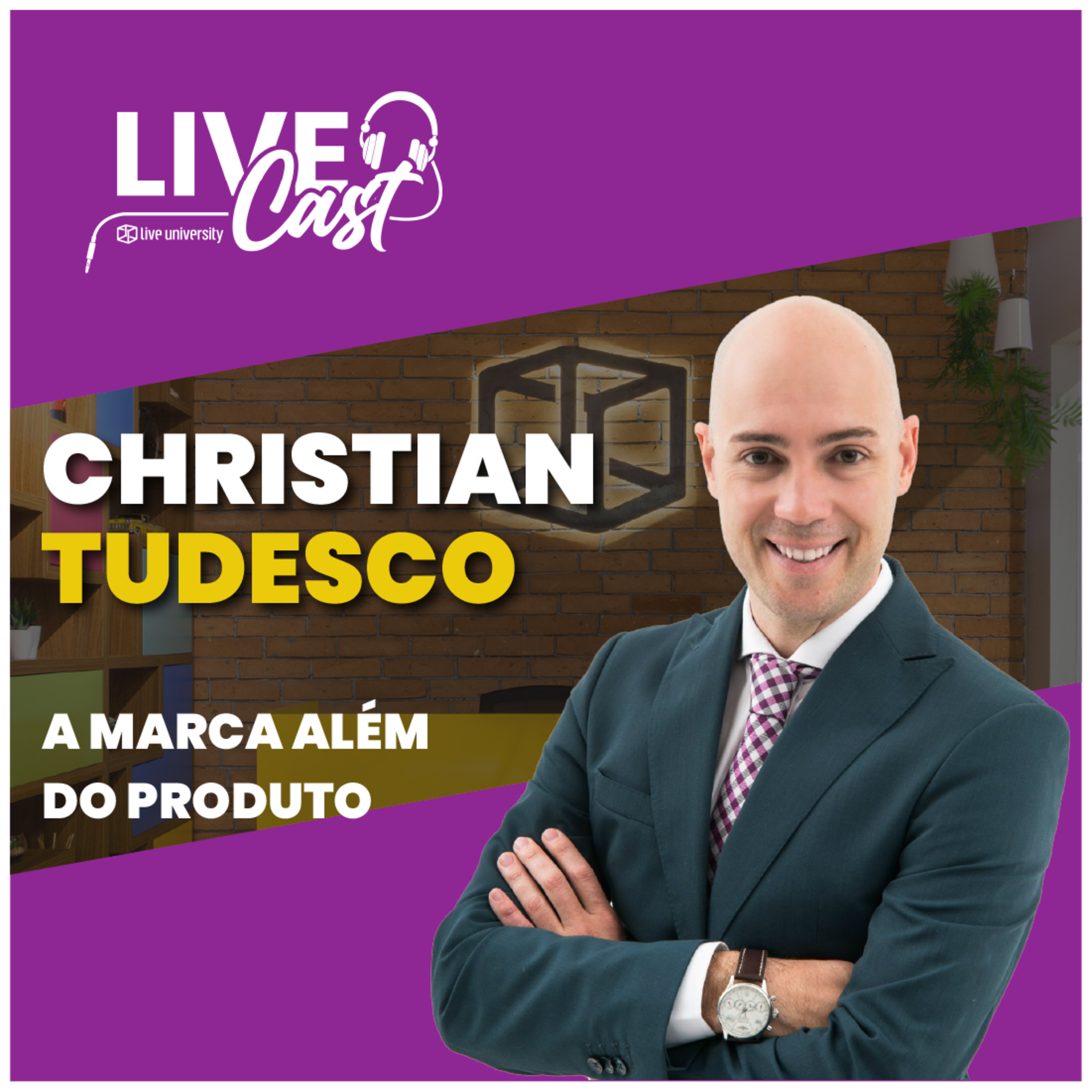 A marca além do produto​! Com Christian Tudesco | LiveCast#103 episode artwork