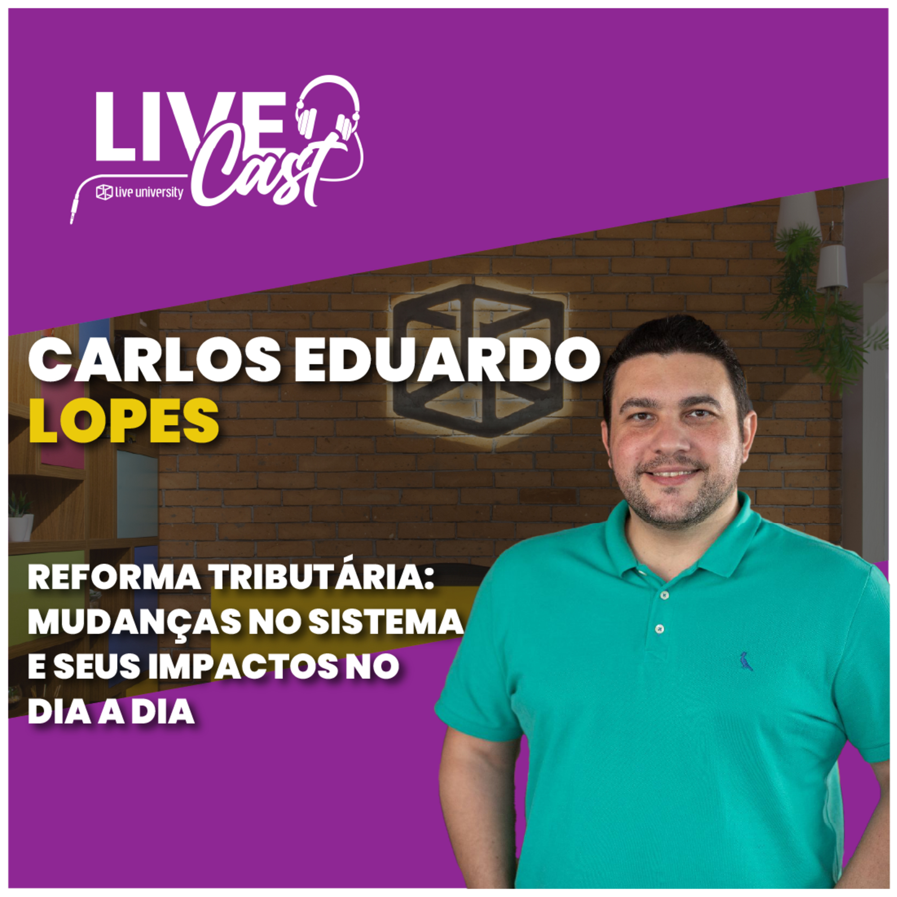 Reforma Tributária: Mudanças no sistema e seu impacto no dia a dia​ | LiveCast#106 episode artwork