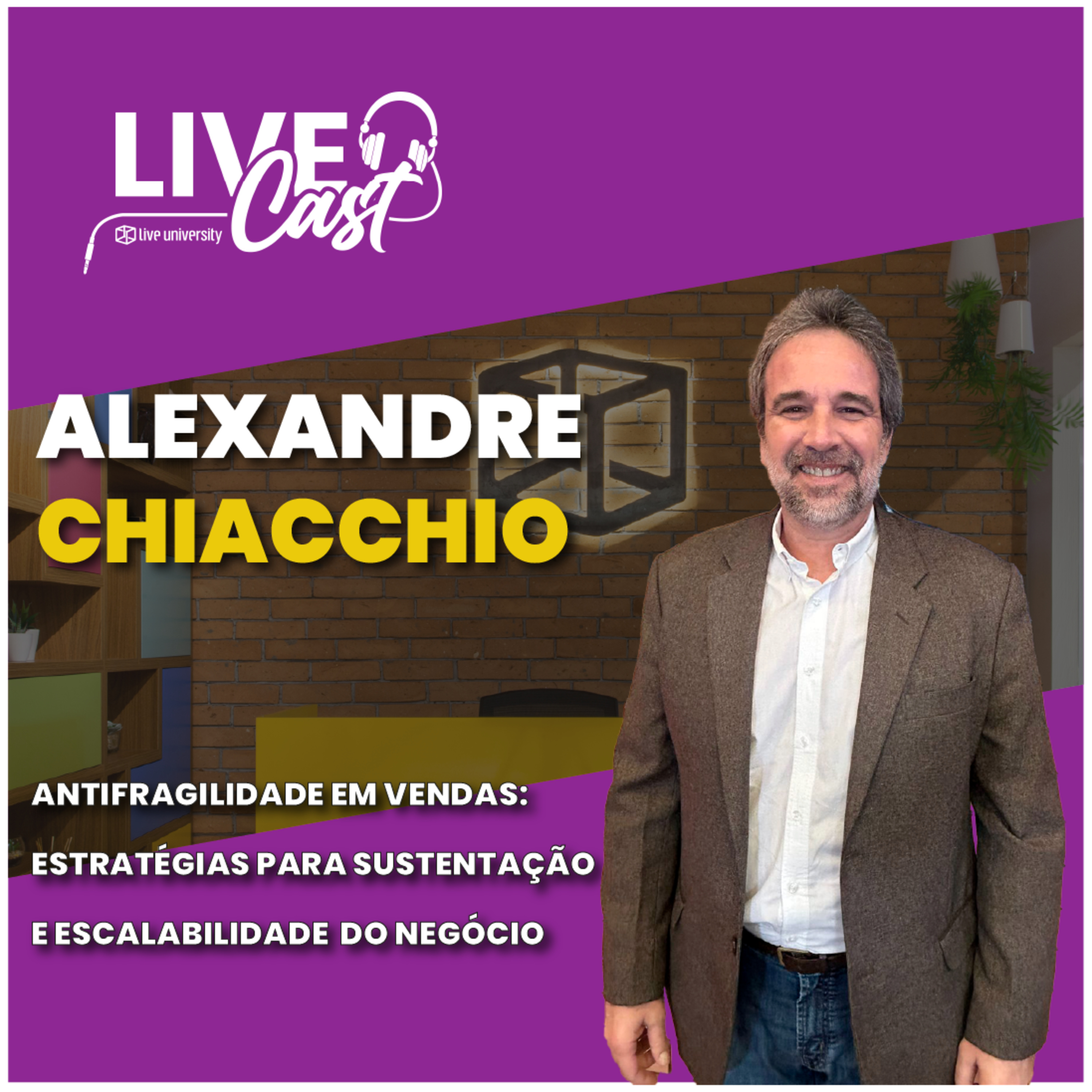 Antifragilidade em vendas: estratégias para sustentação e escalabilidade do negócio | LiveCast#129 episode artwork
