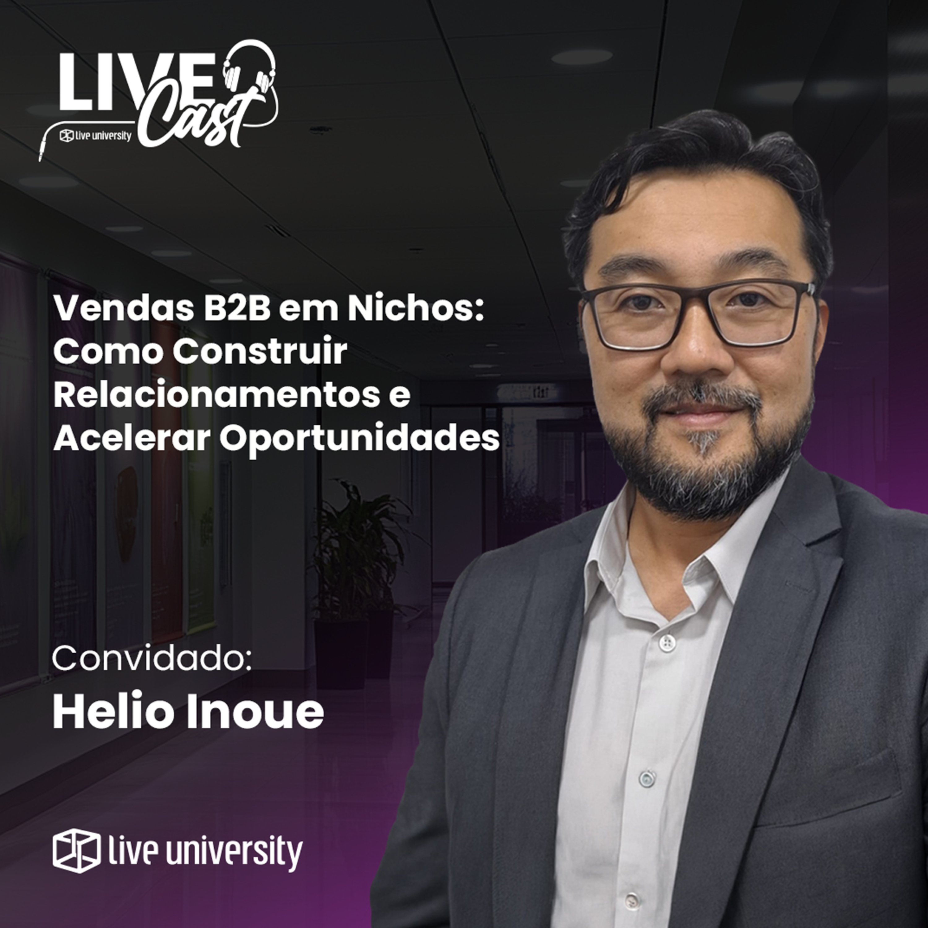 Vendas B2B em Nichos: Como Construir Relacionamentos e Acelerar Oportunidades | Livecast #160 episode artwork