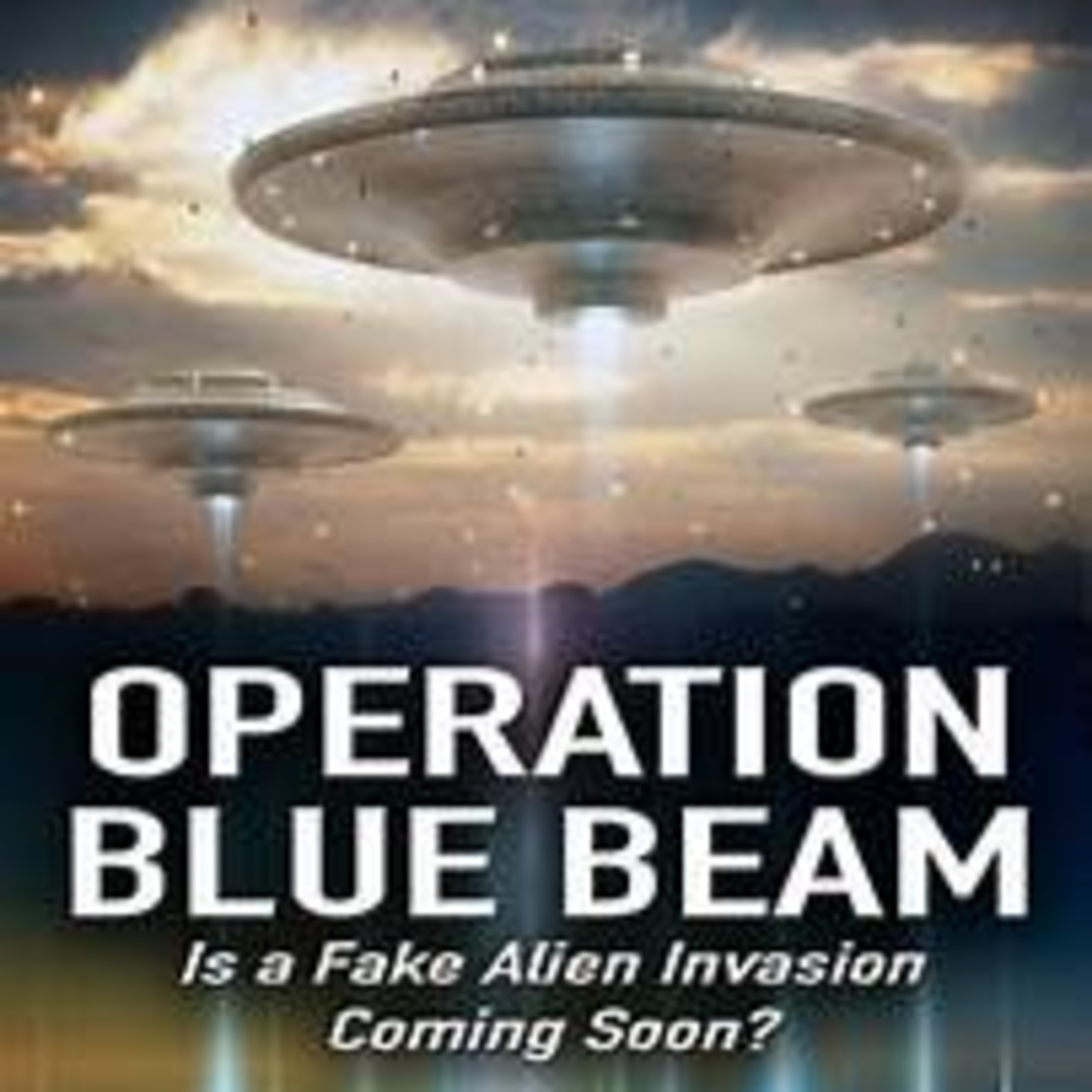 🛸DRONES IN THE SKY🚀 PROJECT BLUE BEAM? 👽 FAKE ALIEN INVASION OR SPIRITUAL BATTLE? episode artwork