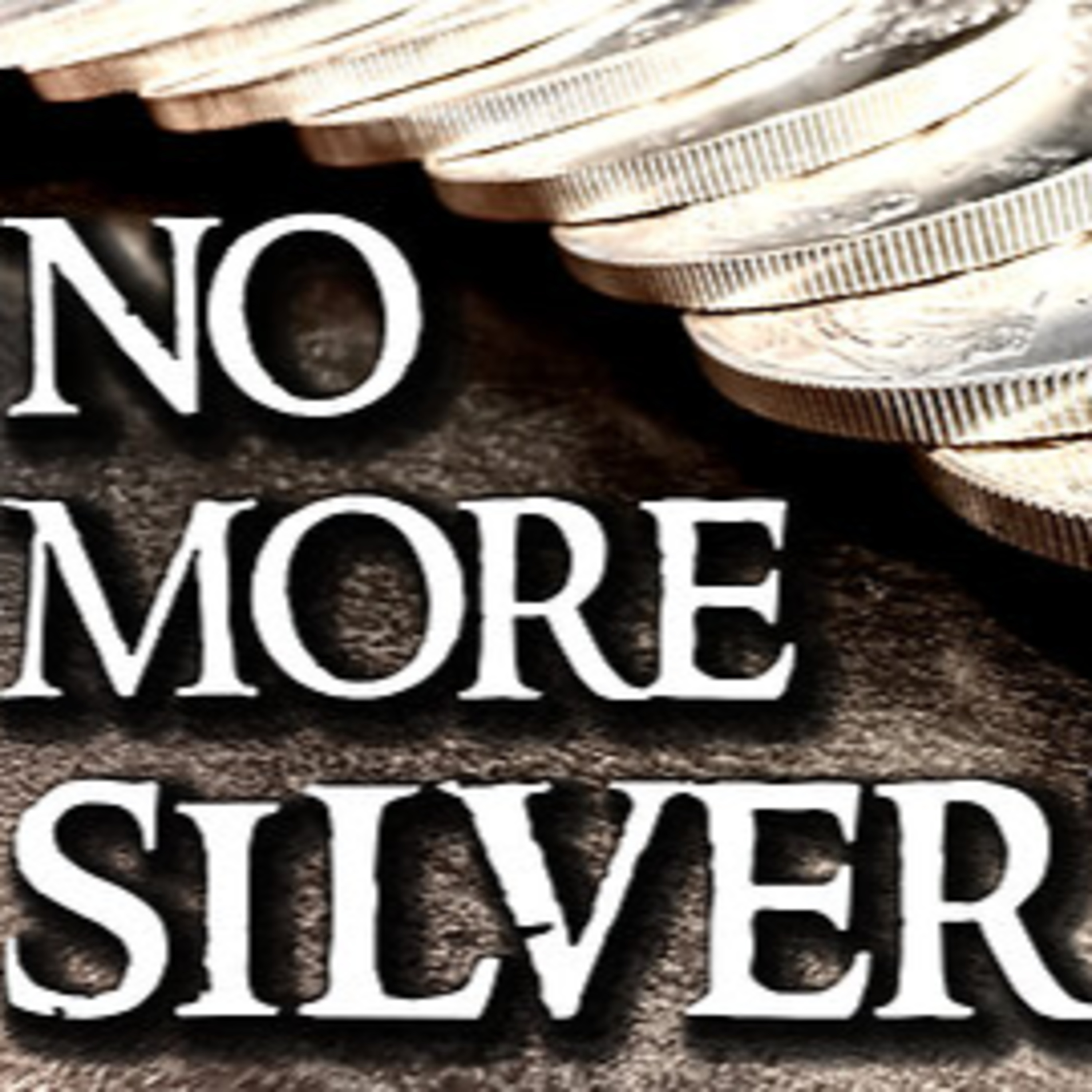 🚩"Silver Squeeze: Shortages & Global Economic Shakedown of the Banksters" episode artwork