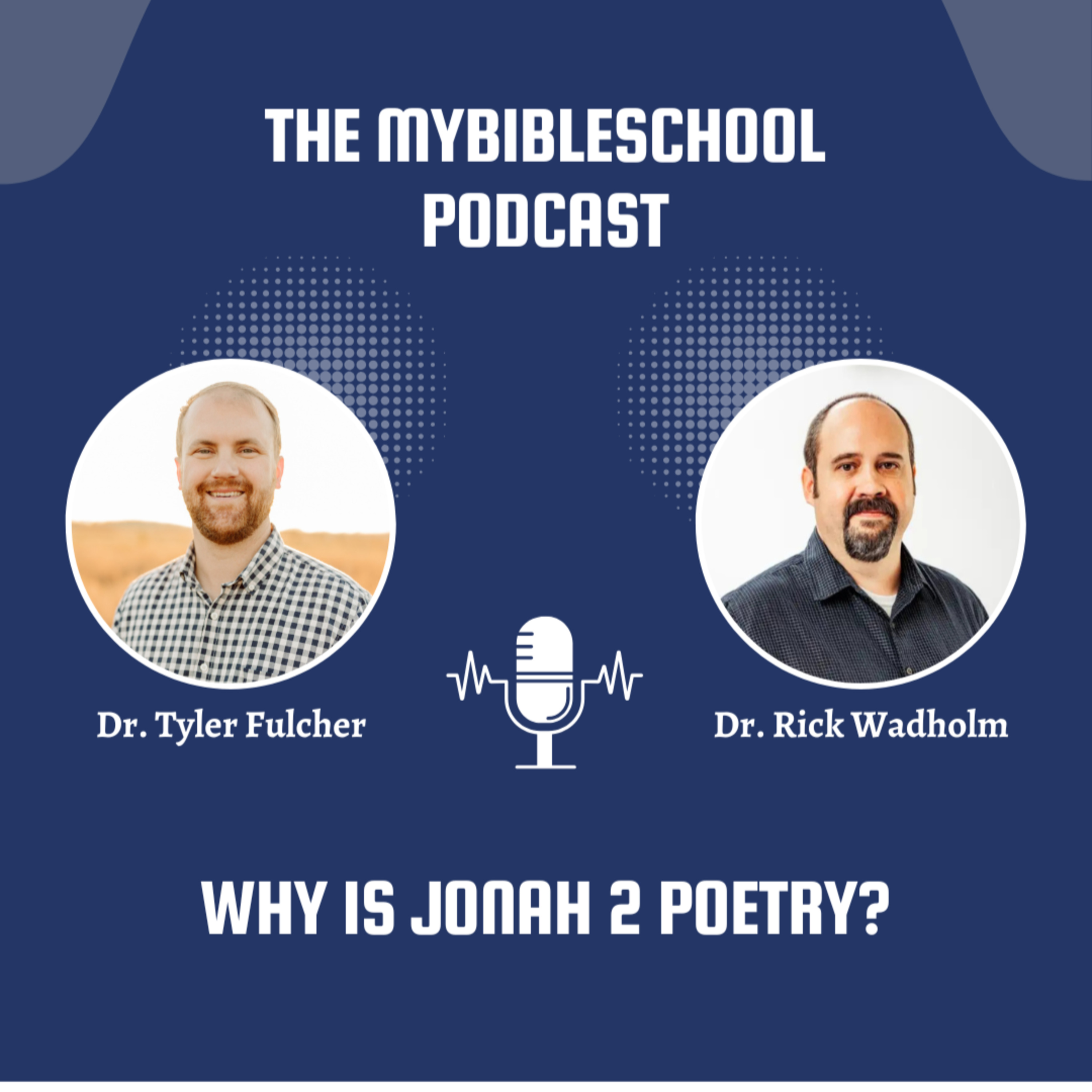 Why is Jonah 2 Poetry? | the mybibleschool podcast | Episode #2 episode artwork