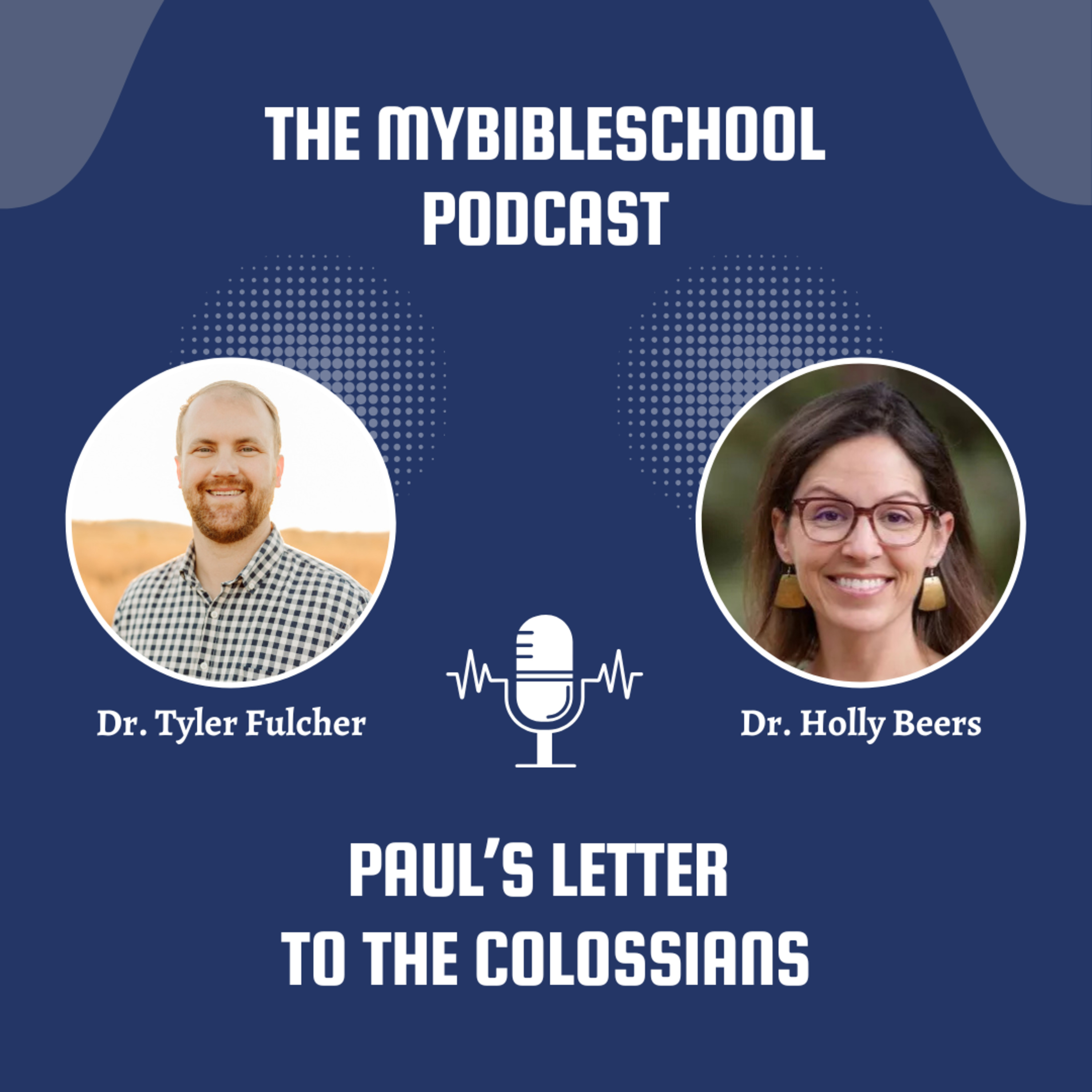 What is the message of Colossians? (with Dr. Holly Beers) | the mybibleschool podcast episode artwork