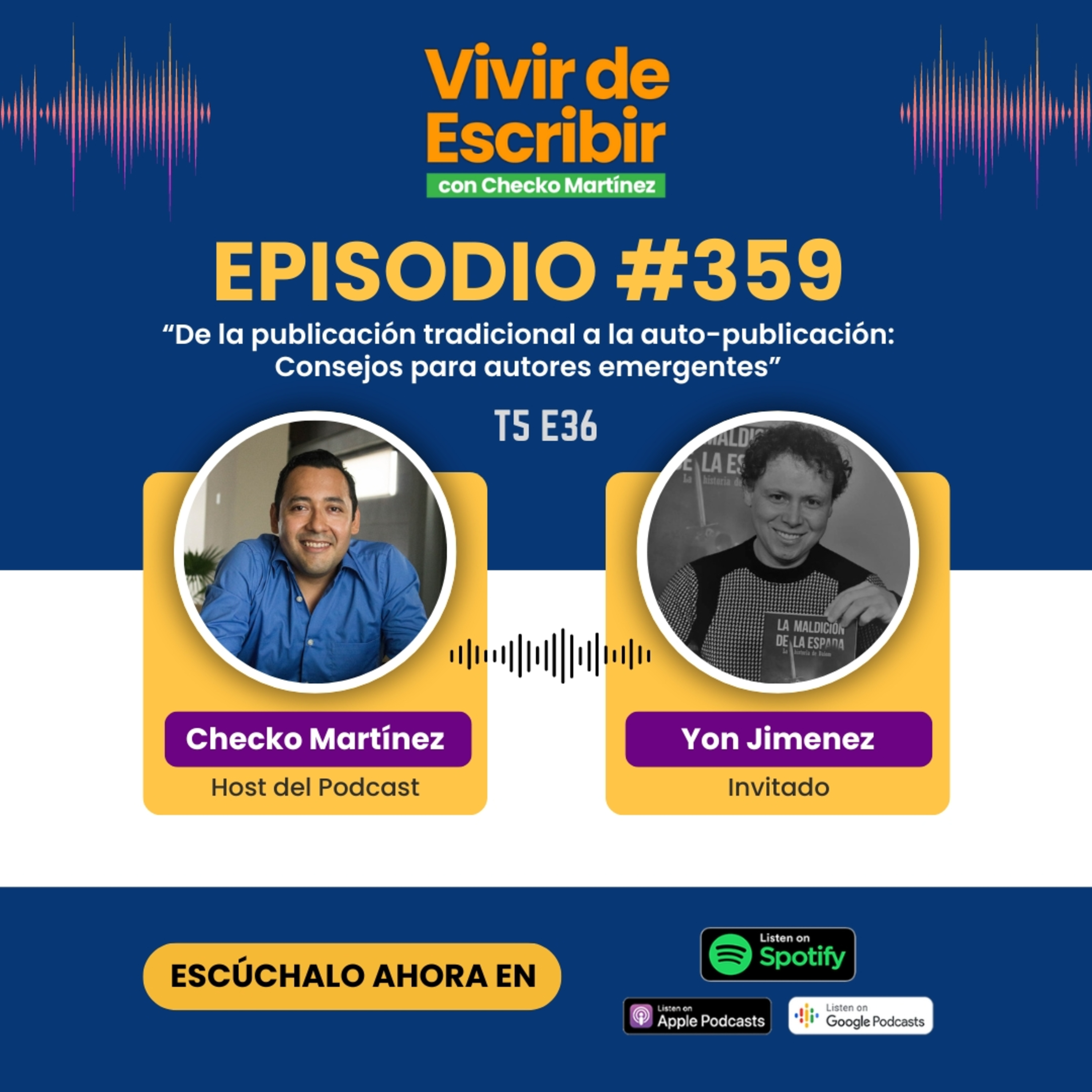 5.36 - De la publicación tradicional a la auto-publicación: Consejos para autores emergentes (con Yon Jimenez) episode artwork