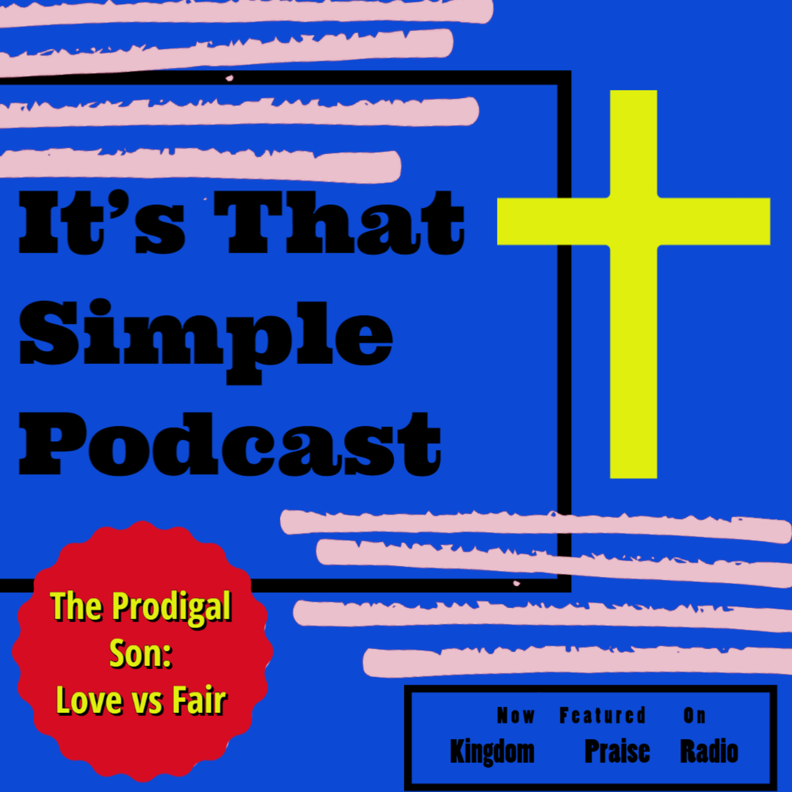 It\'s That Simple: Faith, Love, Family