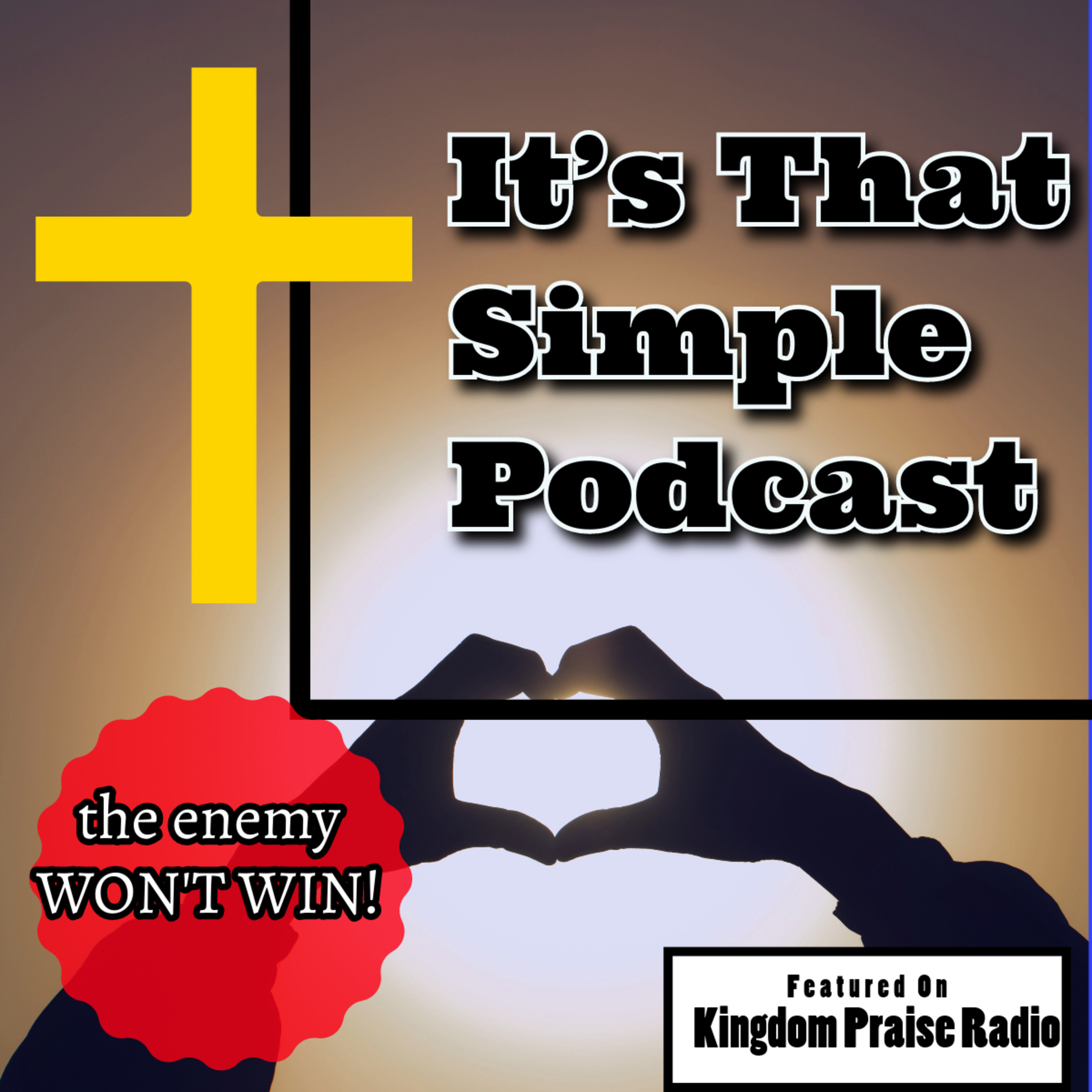 It\'s That Simple: Faith, Love, Family