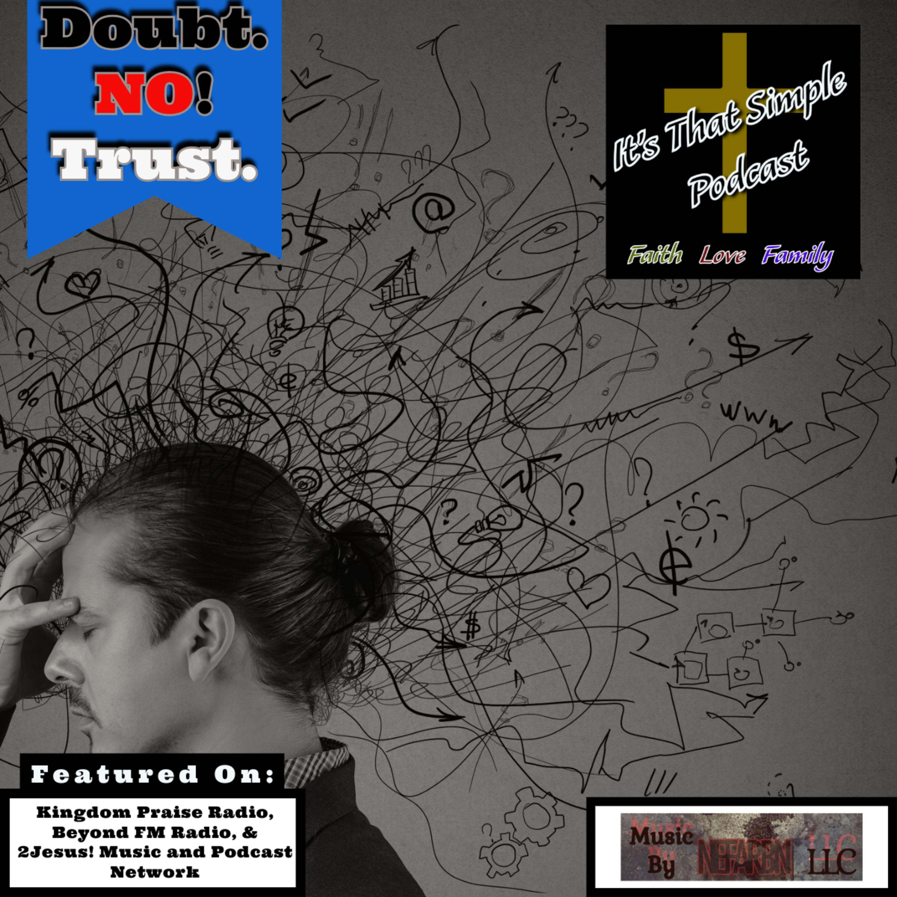 Doubt. NO! Trust.