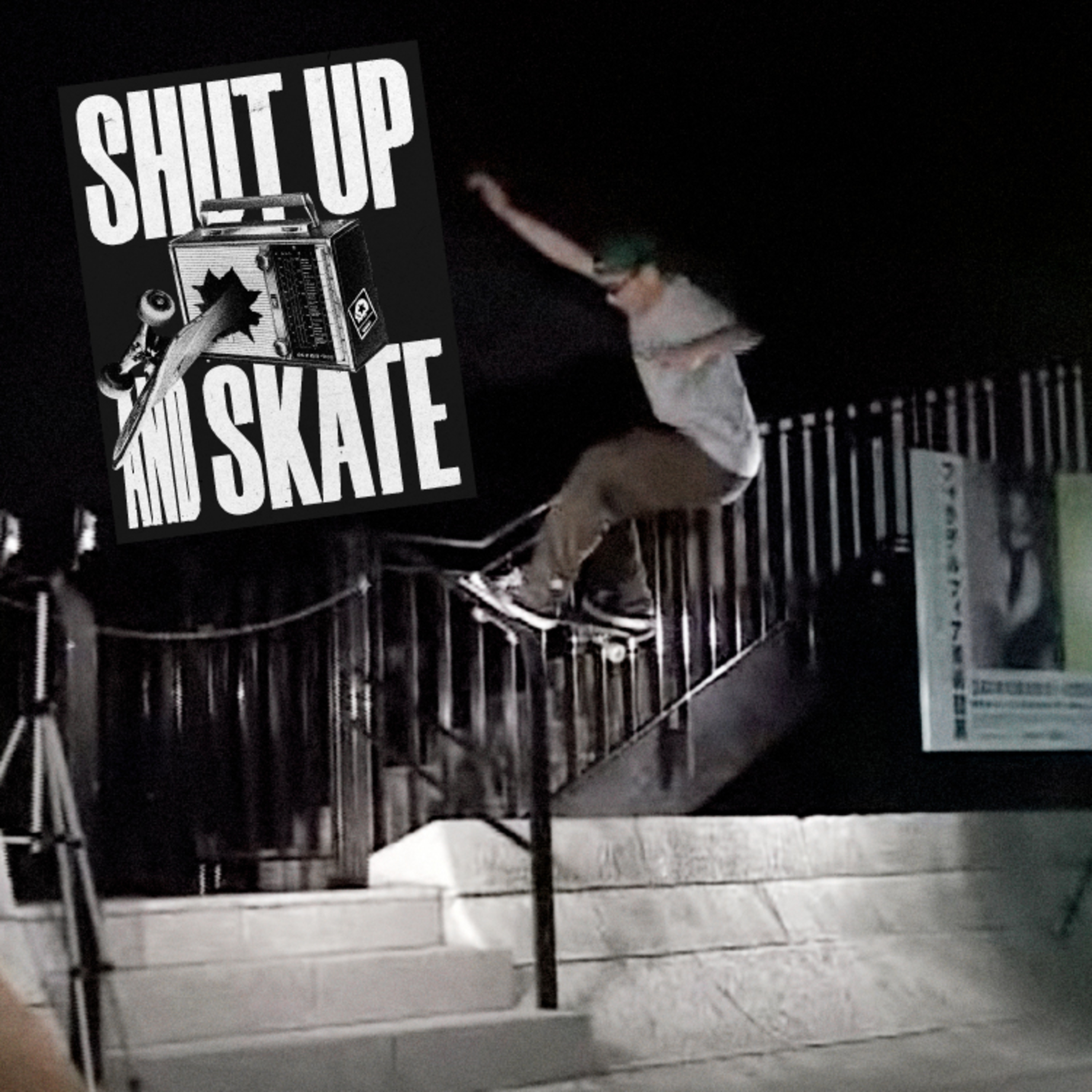 SHUT UP & SKATE