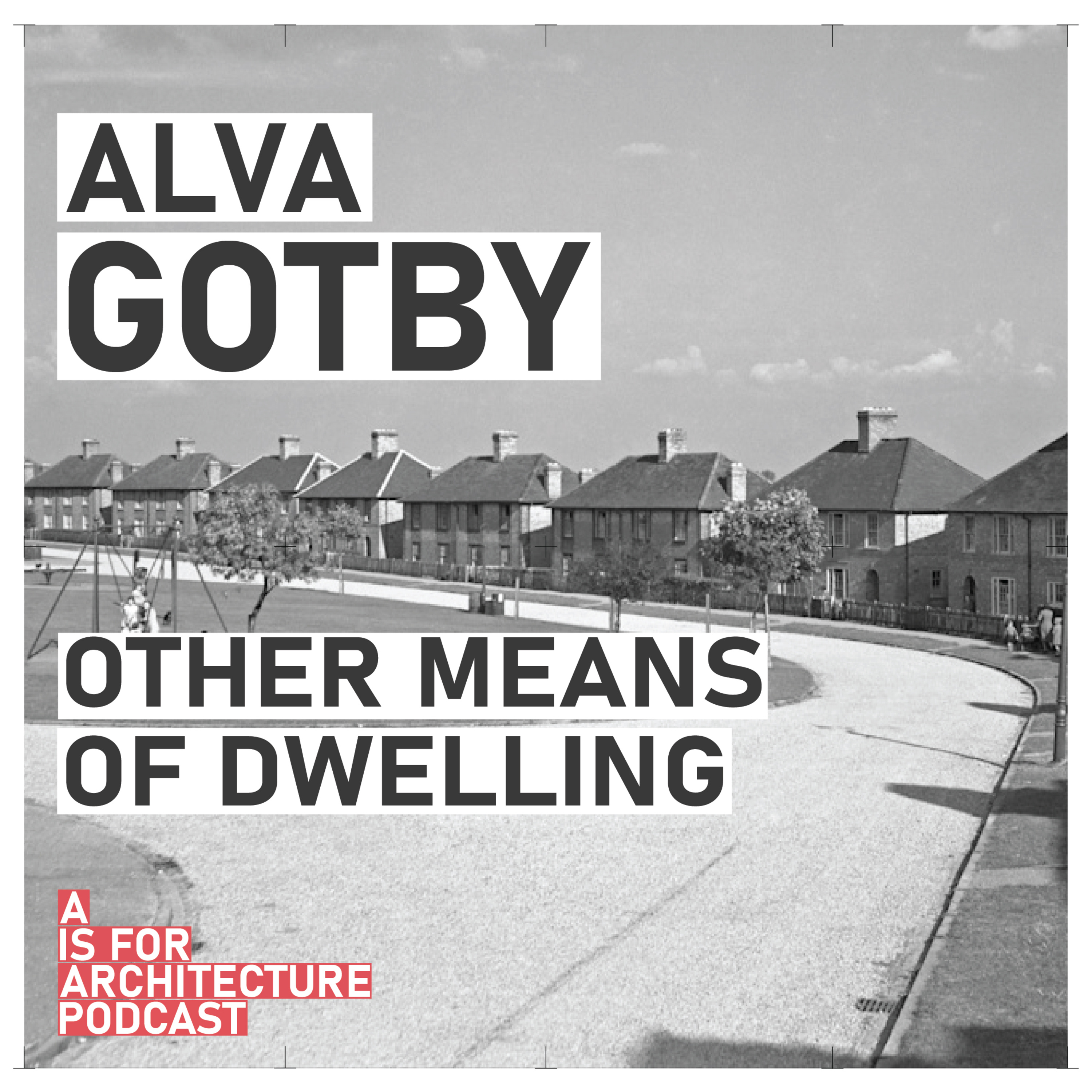 Alva Gotby: Other means of dwelling. episode artwork